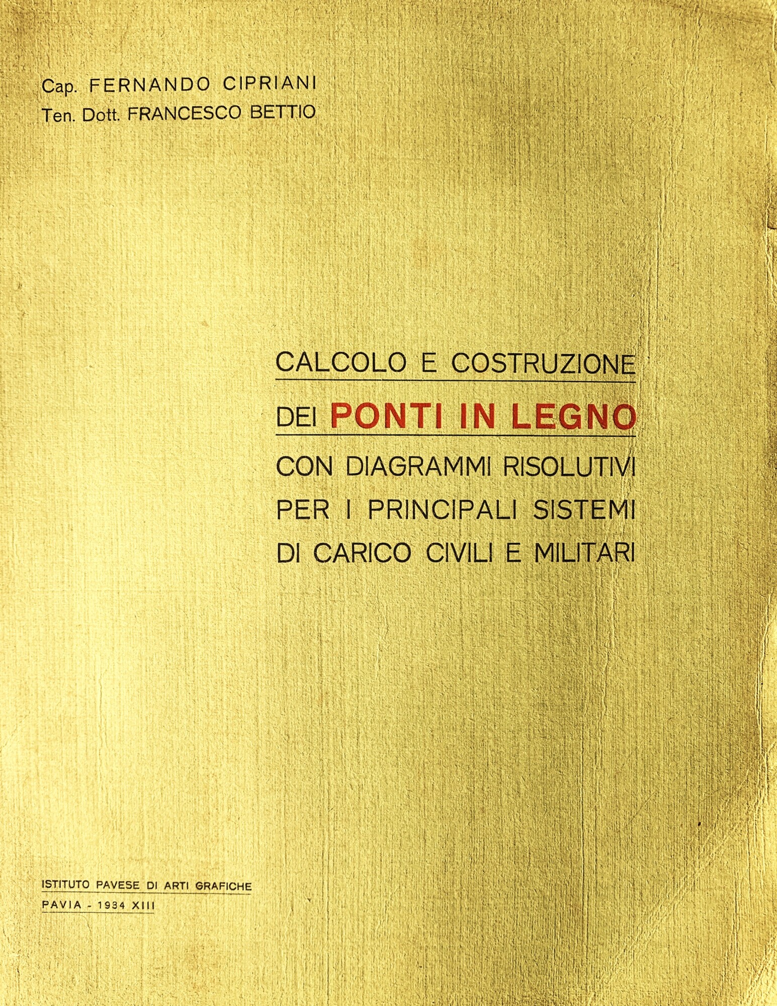 Calcolo e costruzione dei Ponti in Legno con diagrammi risolutivi …