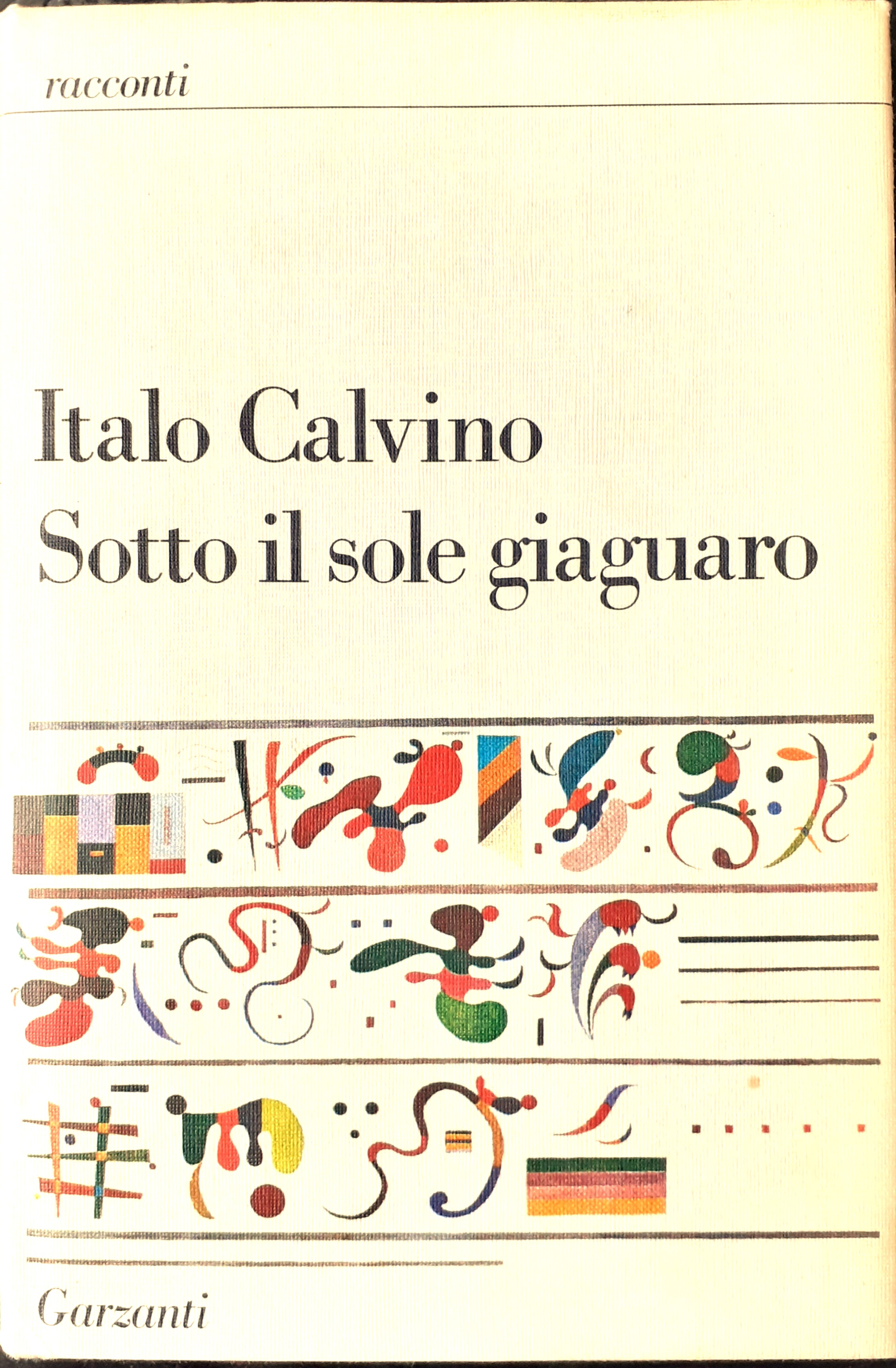 Calvino Sotto il sole giaguaro prima postuma 1986