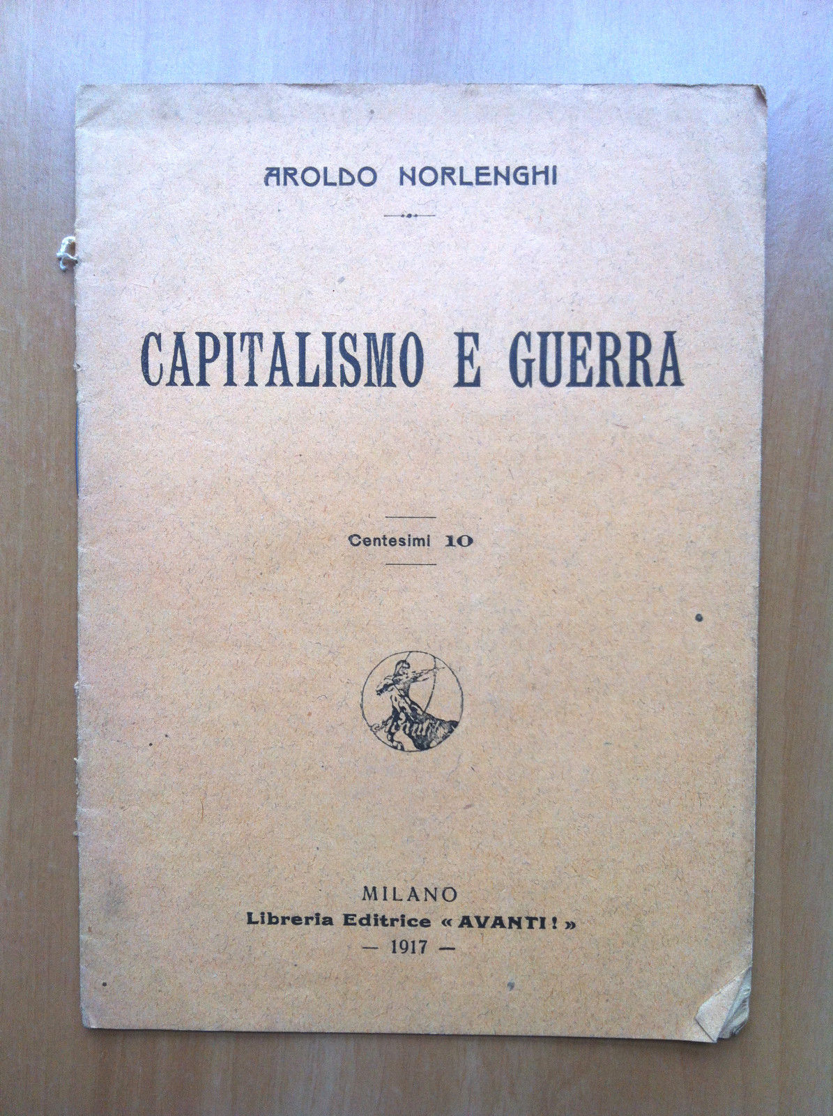 Capitalismo e guerra Aroldo Norlenghi Milano 1917 - E14560