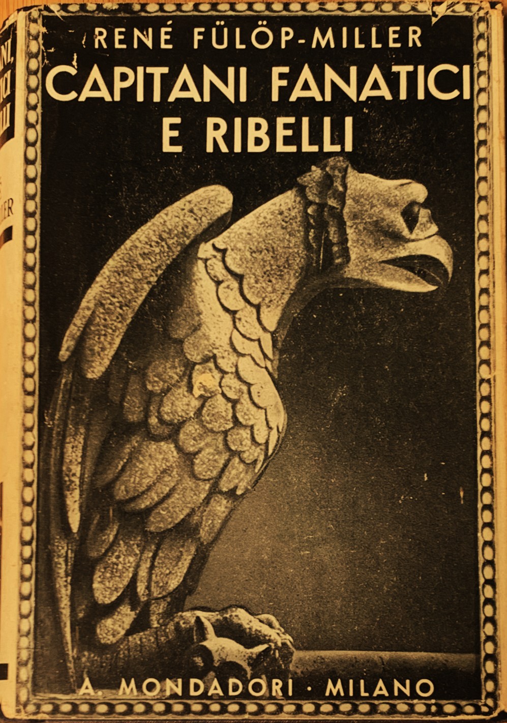 Capitani, fanatici e ribelli