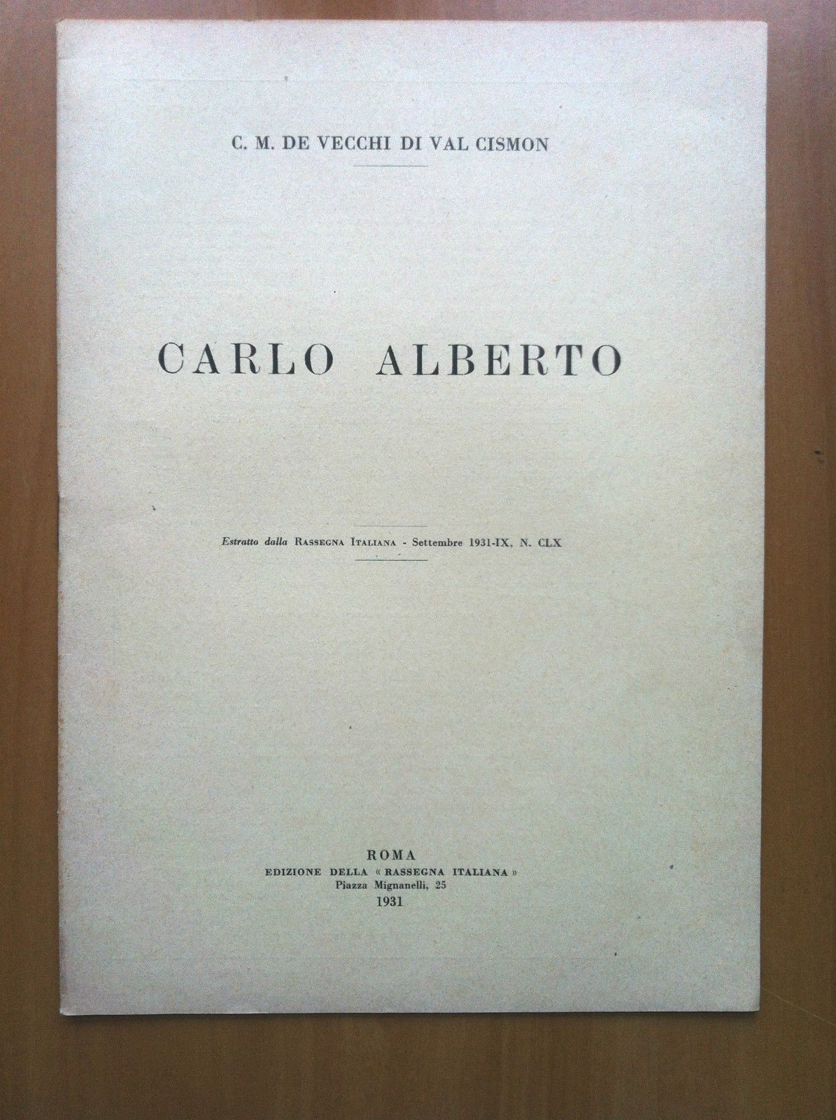 Carlo Alberto brossura estratta dalla rassegna italiana Settembre 1931 - …