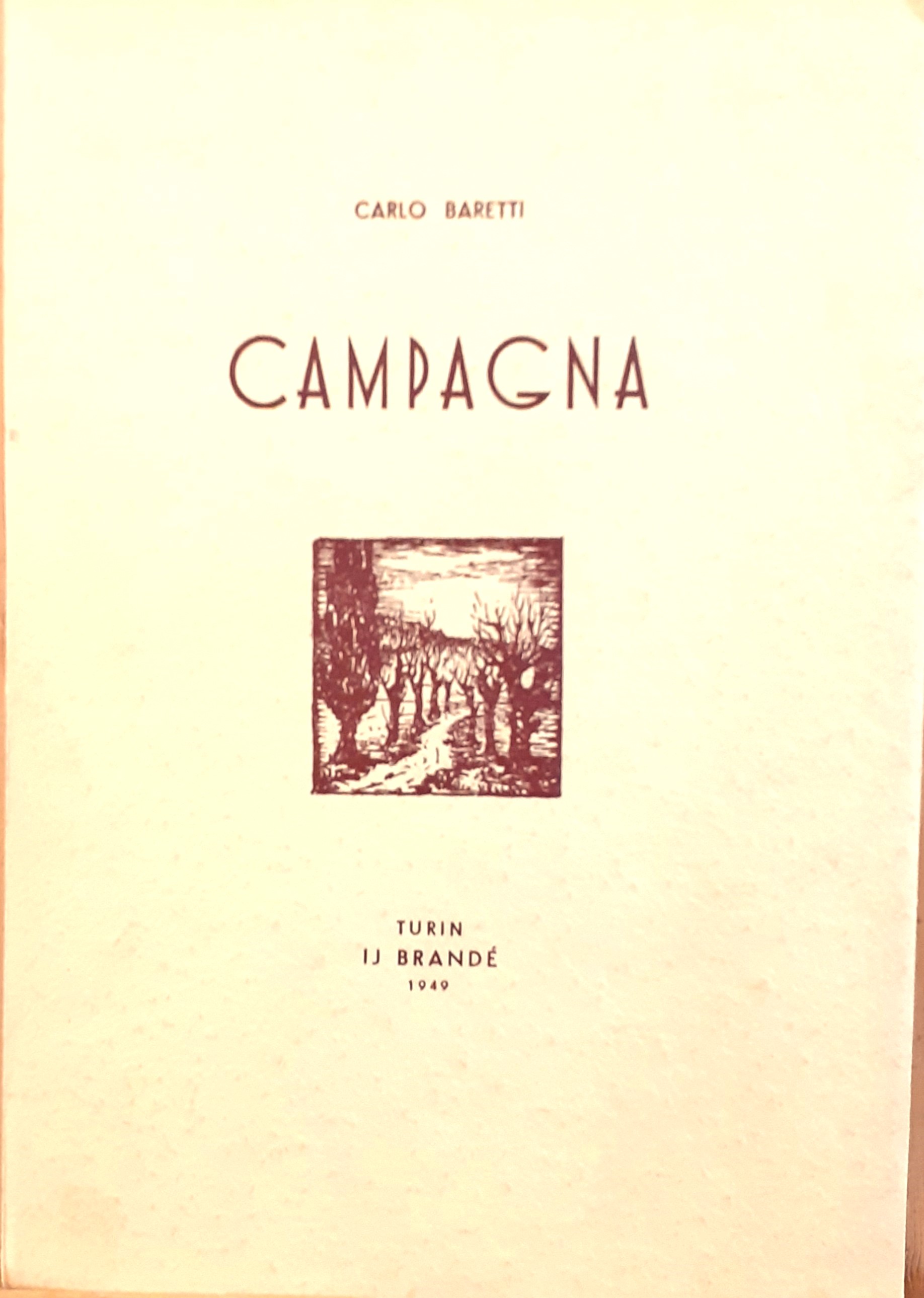 Carlo Baretti Campagna Turin Ij Brandé 1949