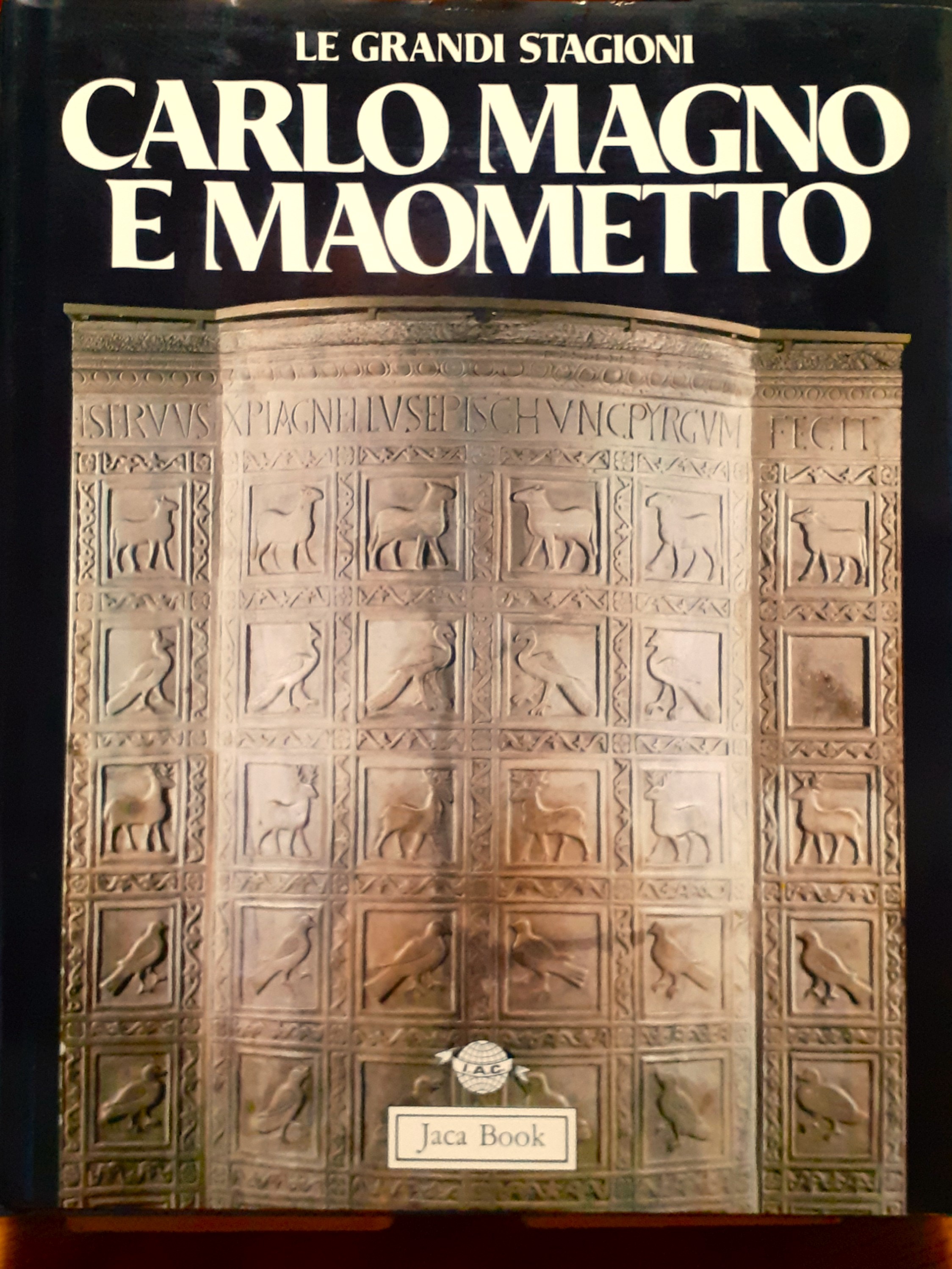 Carlomagno e Maometto. Bisanzio, Islam e Occidente nell'Alto Medioevo