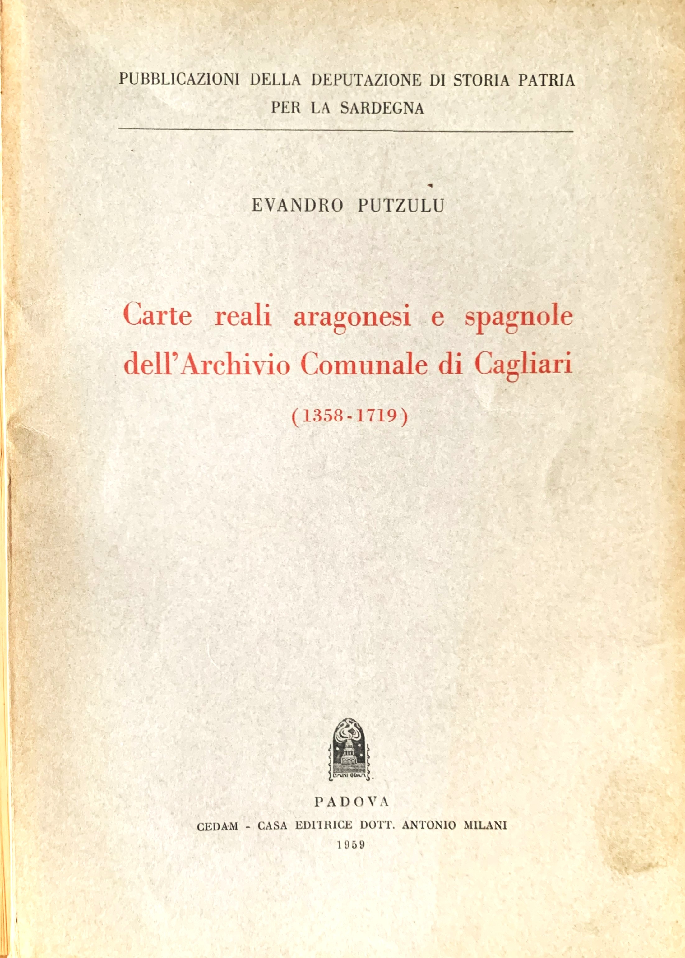 Carte reali aragonesi e spagnole nell'Archivio Comunale di Cagliari (1358-1719)