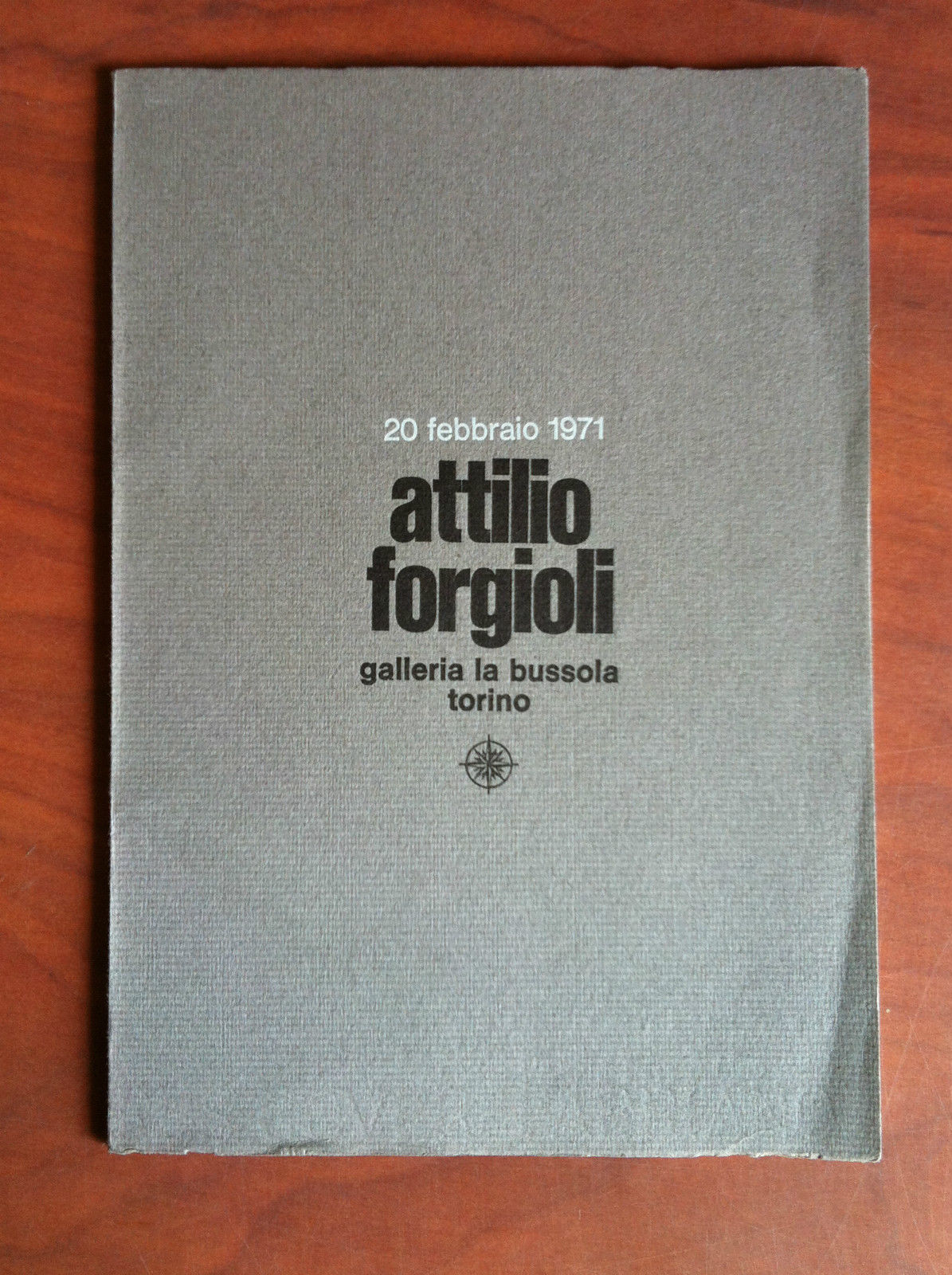 Catalogo della mostra di Attilio Forgiol Galleria La Bussola Torino …