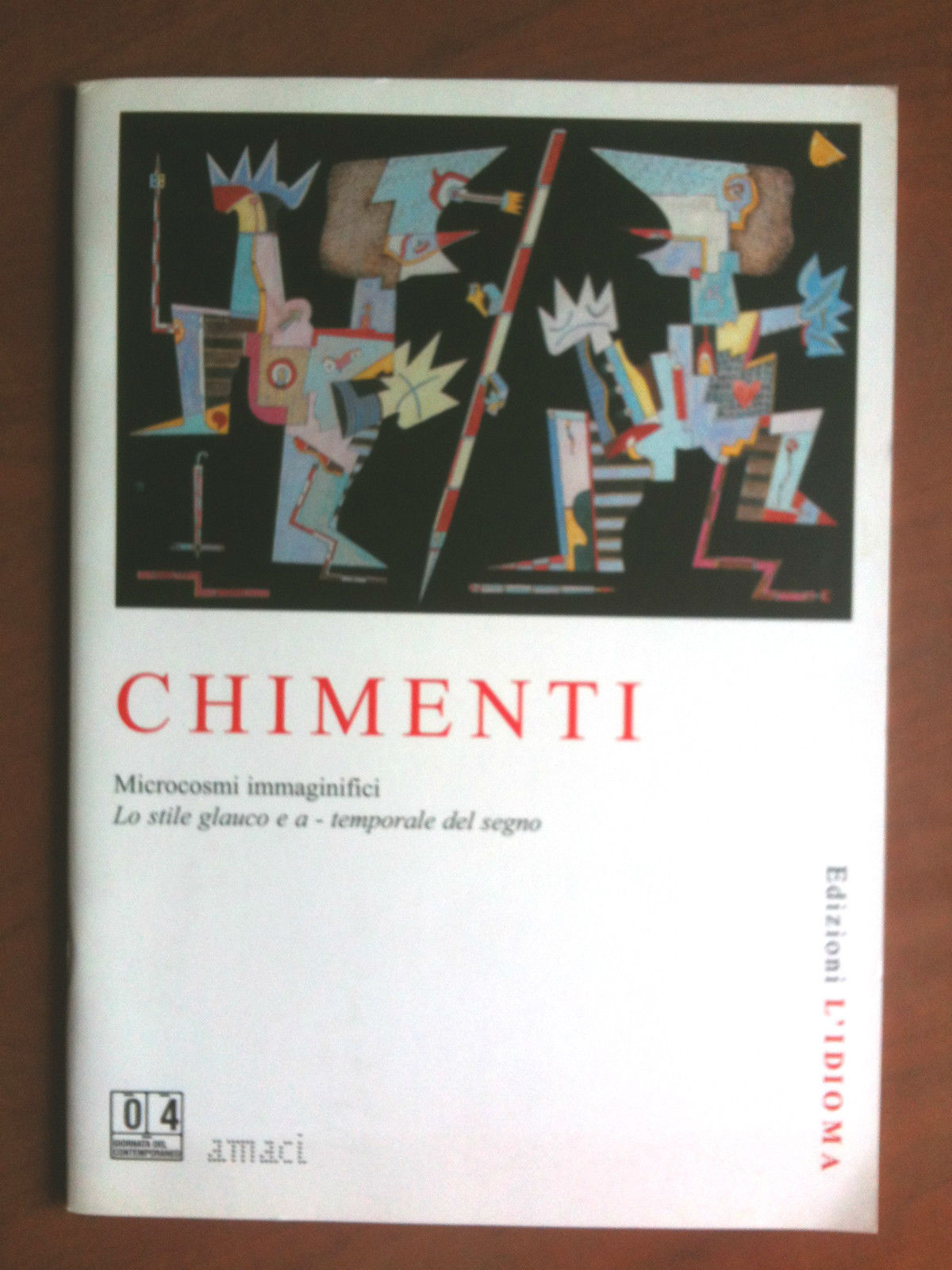 Catalogo della mostra di Chimenti L'Idioma Centro d'Arte Ascoli Piceno …