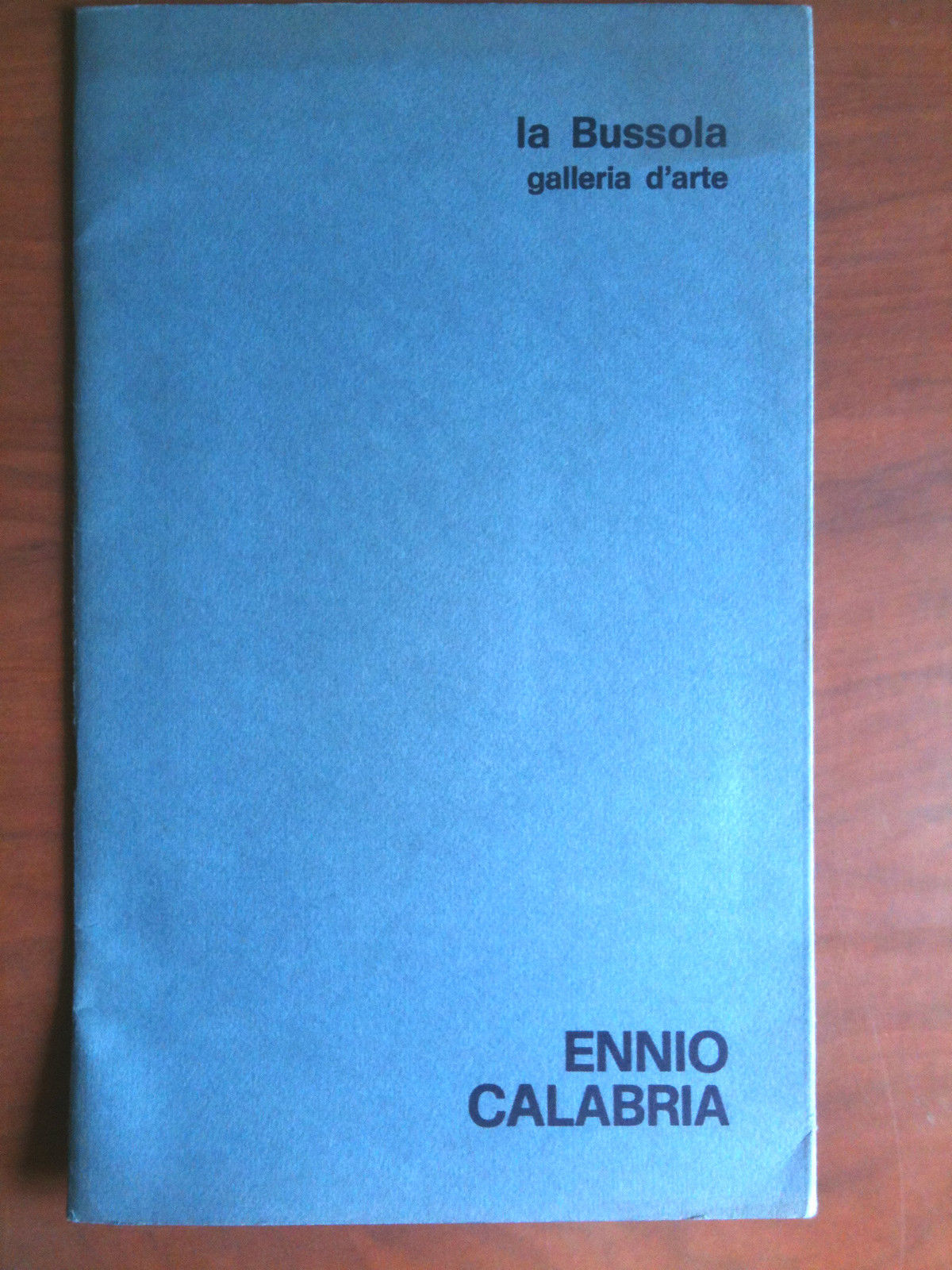 Catalogo della mostra di Ennio Calabria Galleria La Bussola Torino …