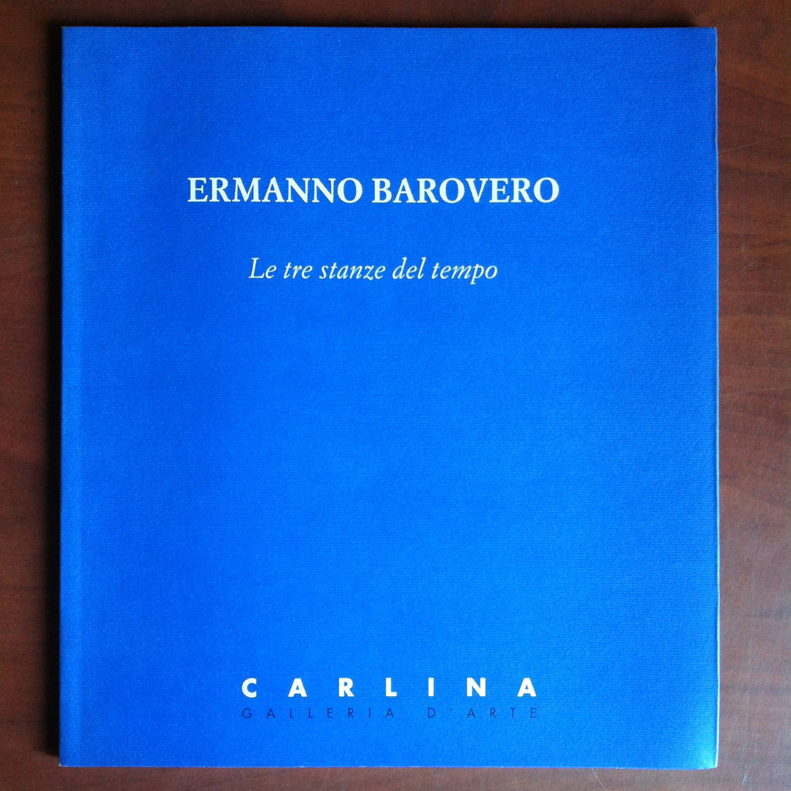 Catalogo della mostra di Ermanno Baroveroi Gall. Carlina Torino 2000 …