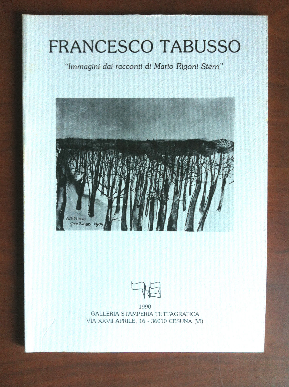 Catalogo della mostra di Francesco Tabusso Gal Tuttagrafica Cesuna 1990 …