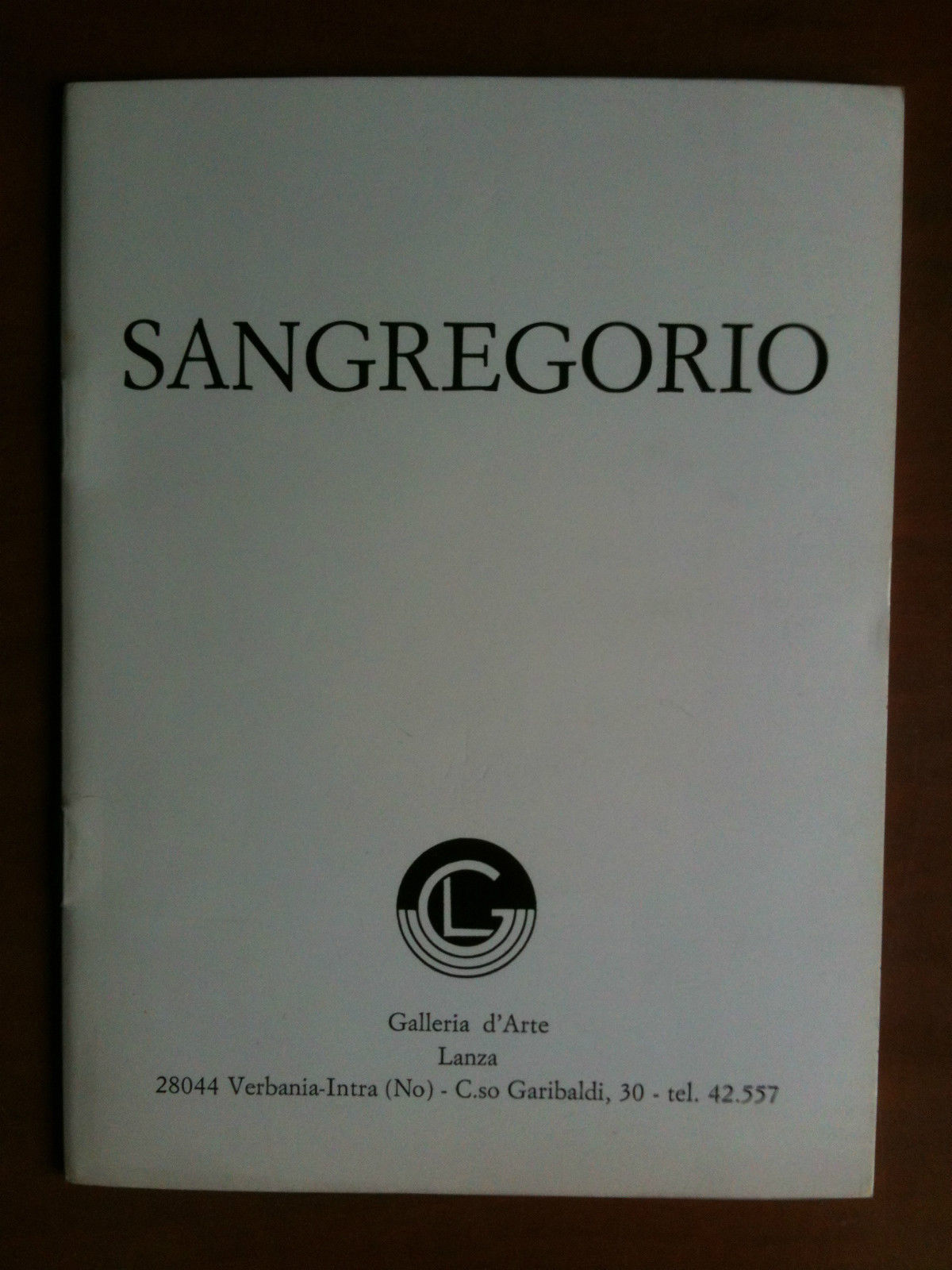 Catalogo della mostra di Giancarlo Sangregorio Galelria Lanza Verbania Intra …