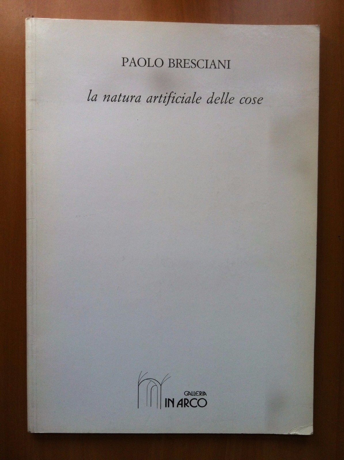 Catalogo della mostra di Paolo Bresciani Gal Inarco Torino 1992 …