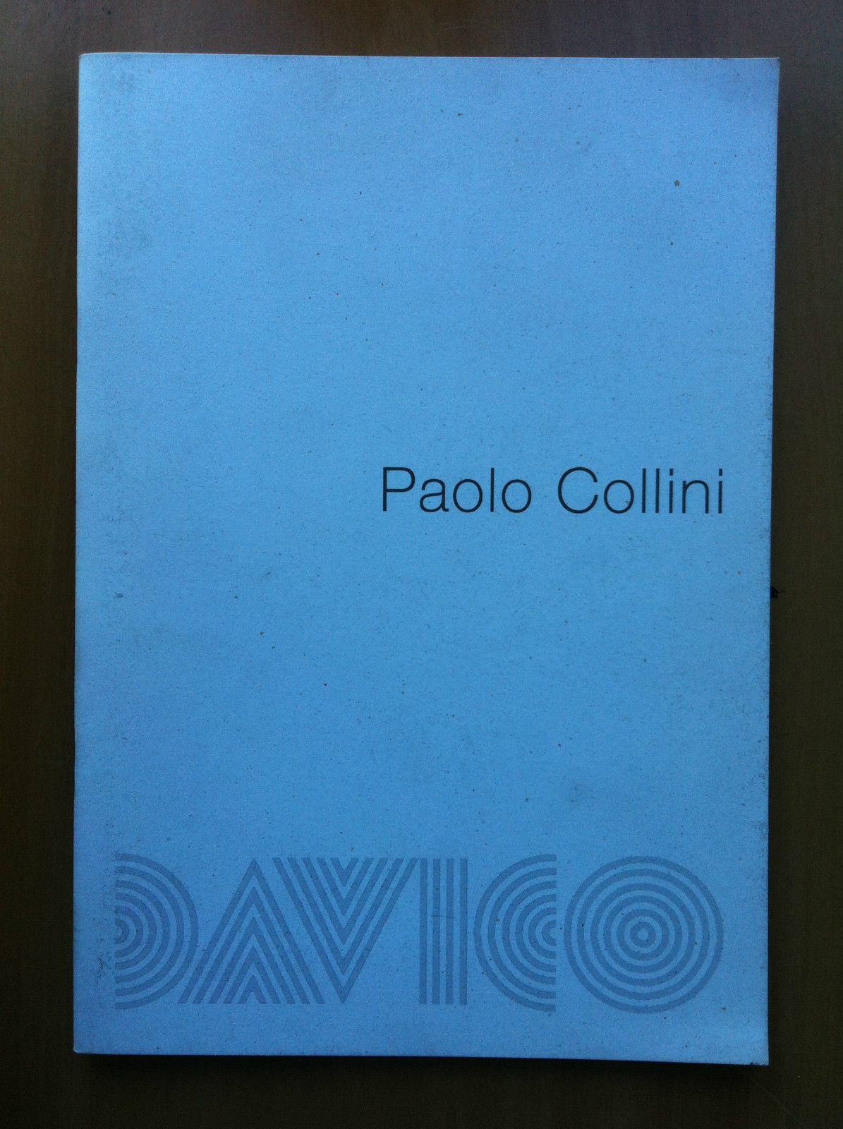 Catalogo della mostra di Paolo Collini Galleria Davico Torino 2009 …