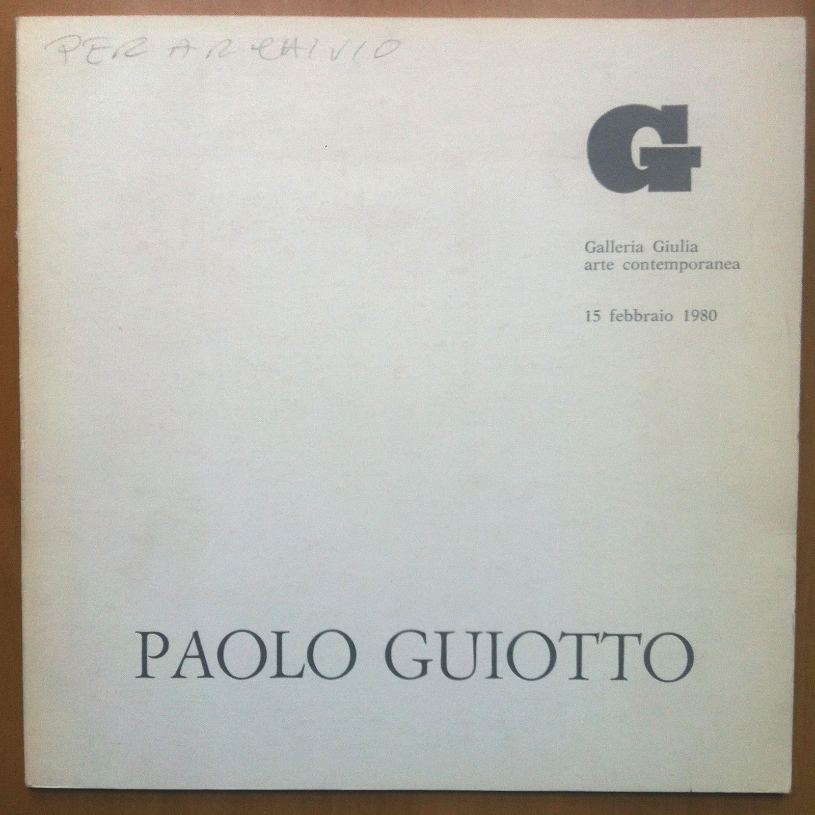 Catalogo della mostra di Paolo Guiotto Gall. Giulia Roma 1980 …