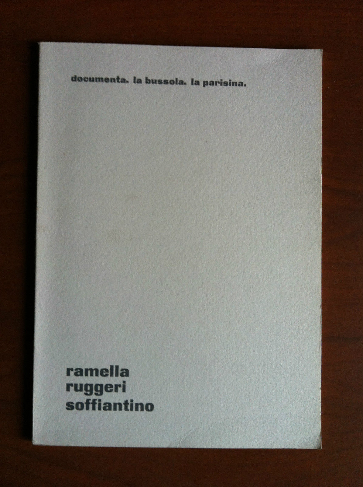 Catalogo della mostra di Ramella Ruggeri Soffiantino Torino 1975