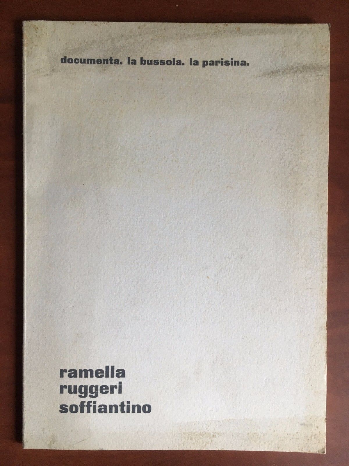 Catalogo della mostra di Ramella Ruggeri Soffiantino Torino1975 - E23065
