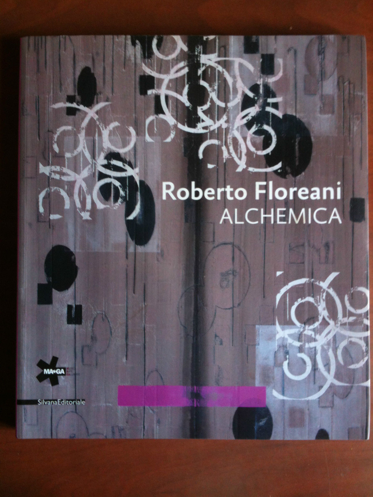 Catalogo della mostra di Roberto Floreani Alchemica Gallarate 2011
