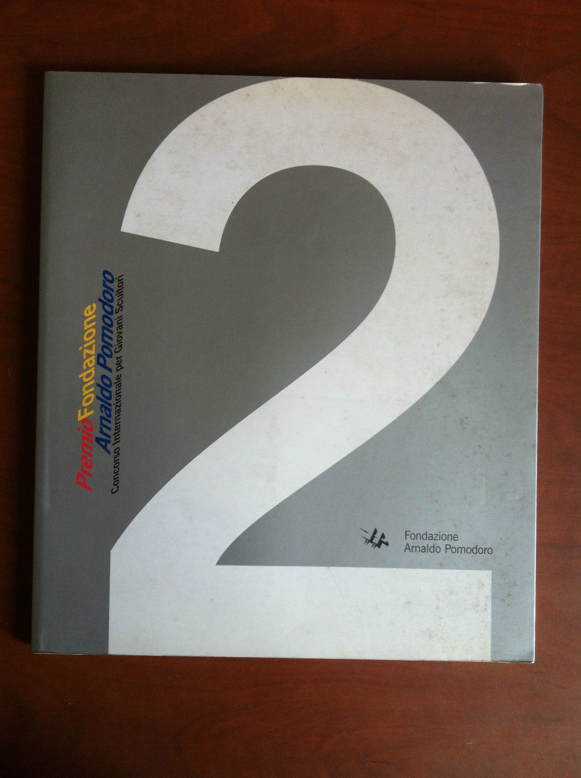 Catalogo della mostra Premio Fondazione A. Pomodoro Giovani scultori 2008 …