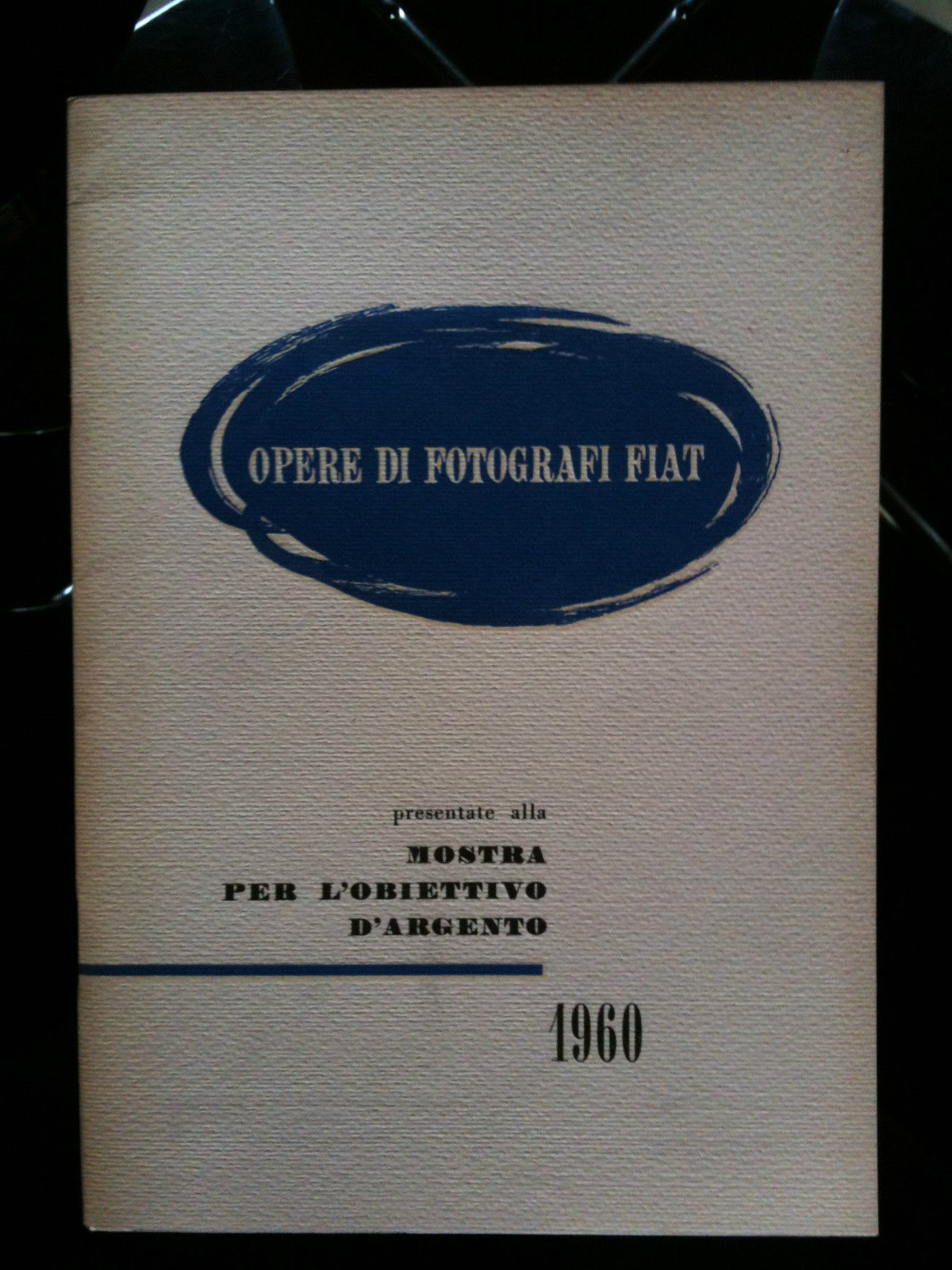 Catalogo fotografie FIAT mostra per l'obiettivo d'argento 1960 Torino