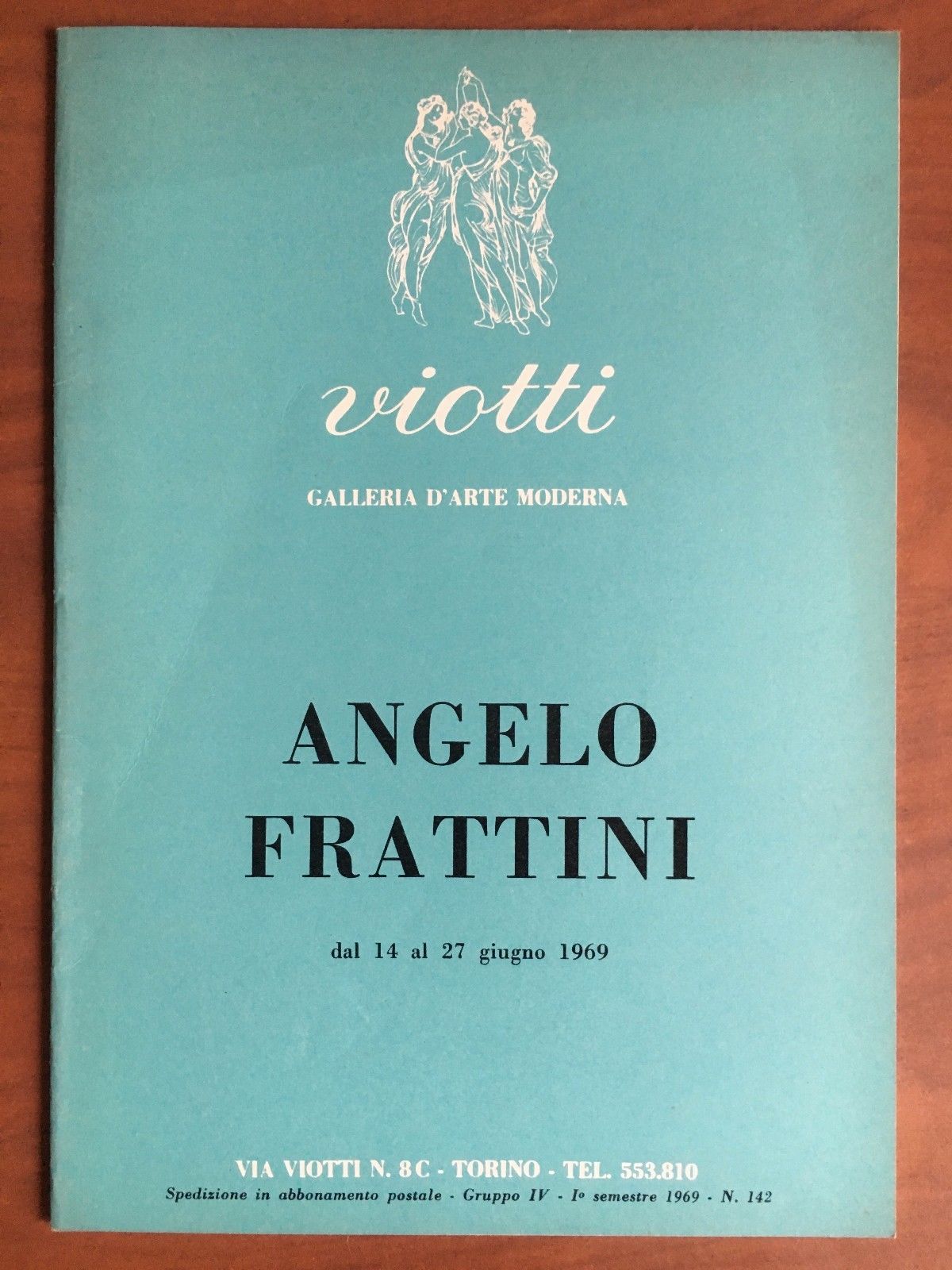Catalogo mostra di Angelo Frattini Galleria Viotti Torino 1969 - …