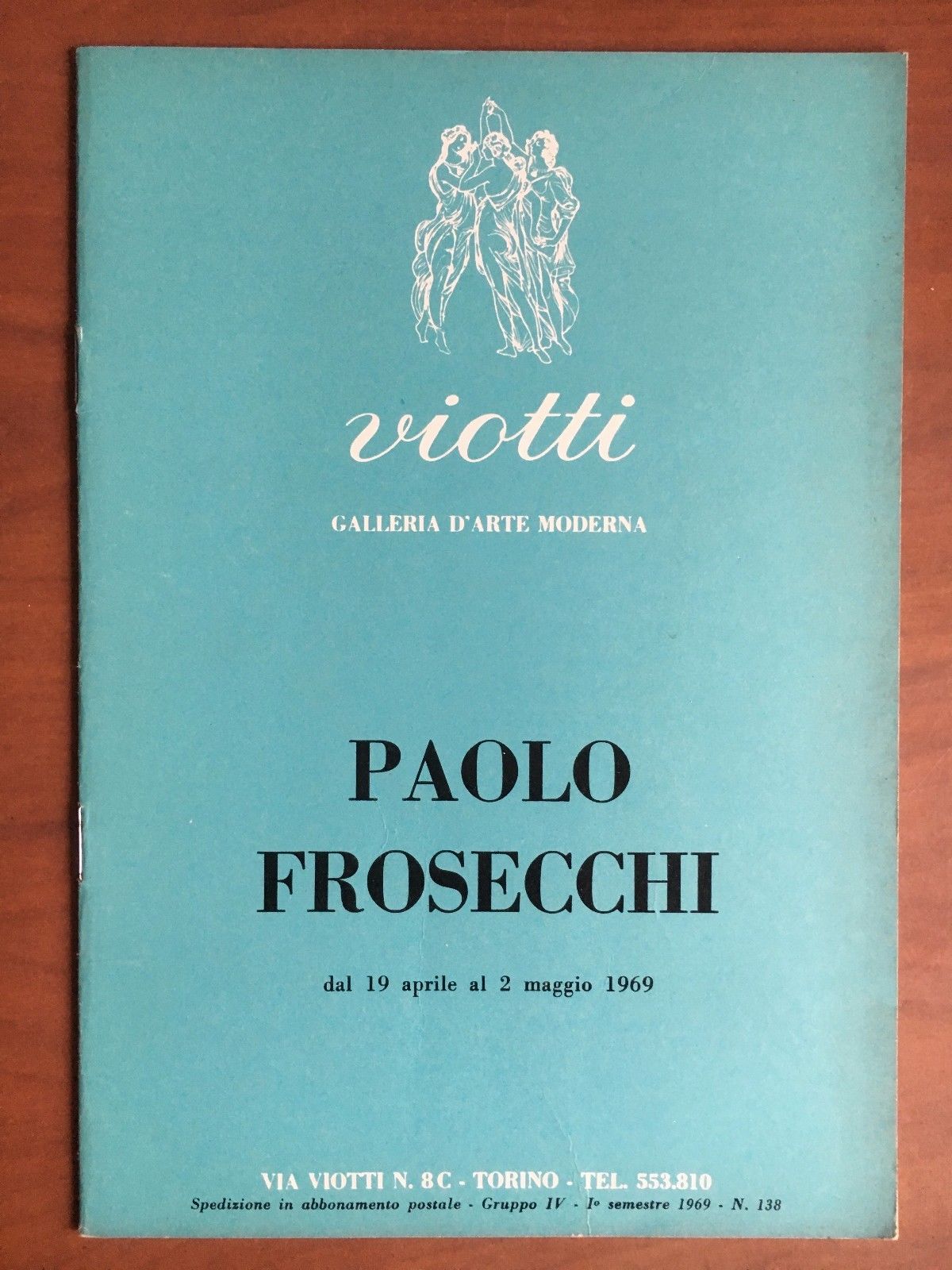 Catalogo mostra di Paolo Frosecchi Galleria Viotti Torino 1969 - …