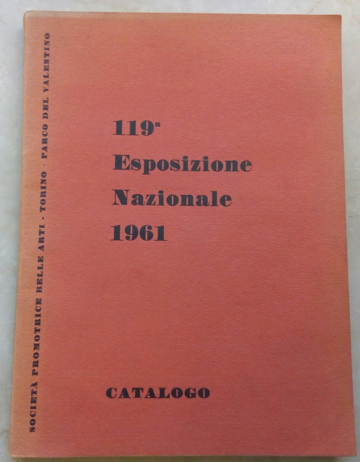 Catalogo Società promotrice belle Arti Torino 119^esposizione nazionale 1961