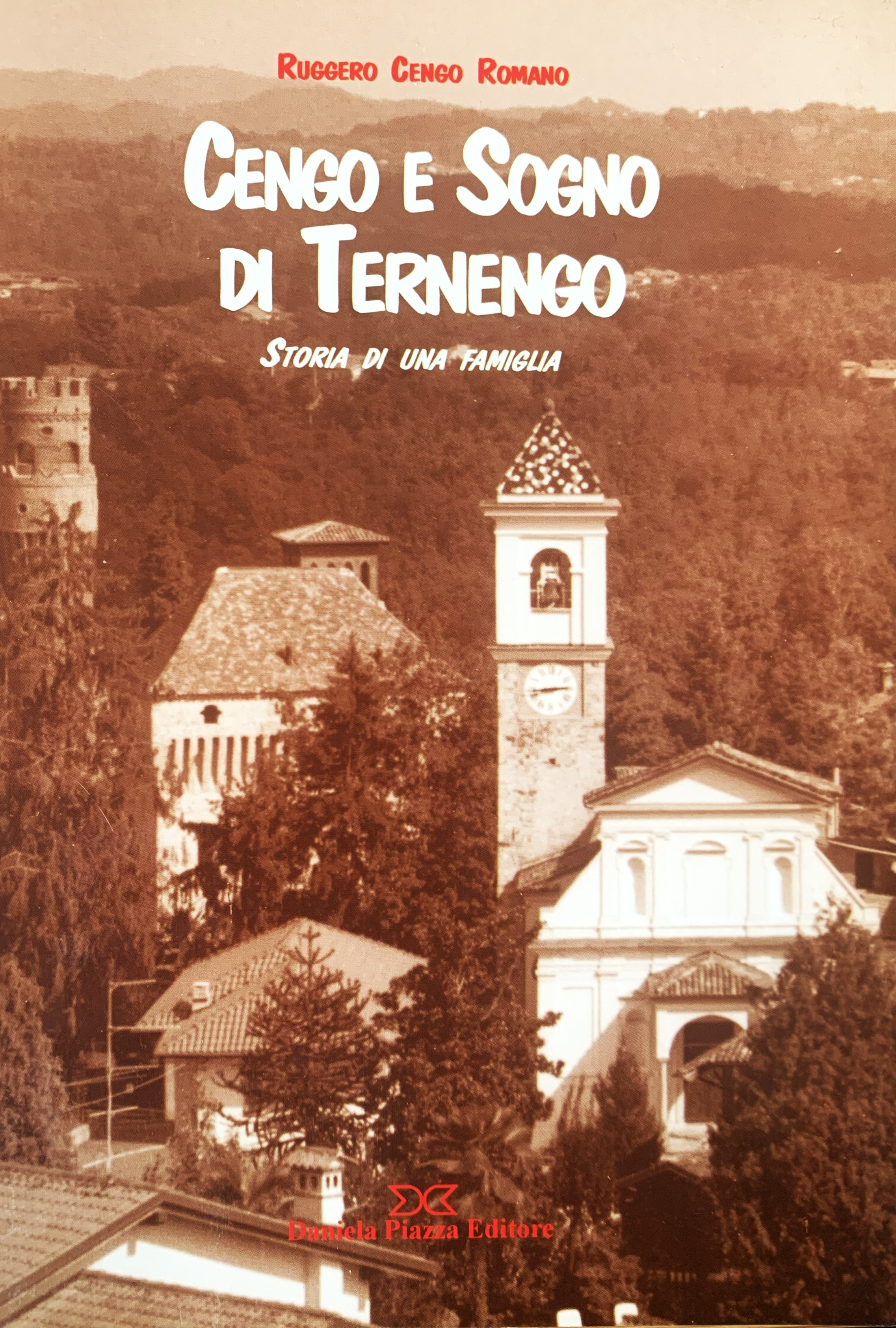 Cengo e Sogno di Ternengo. Storia di una famiglia