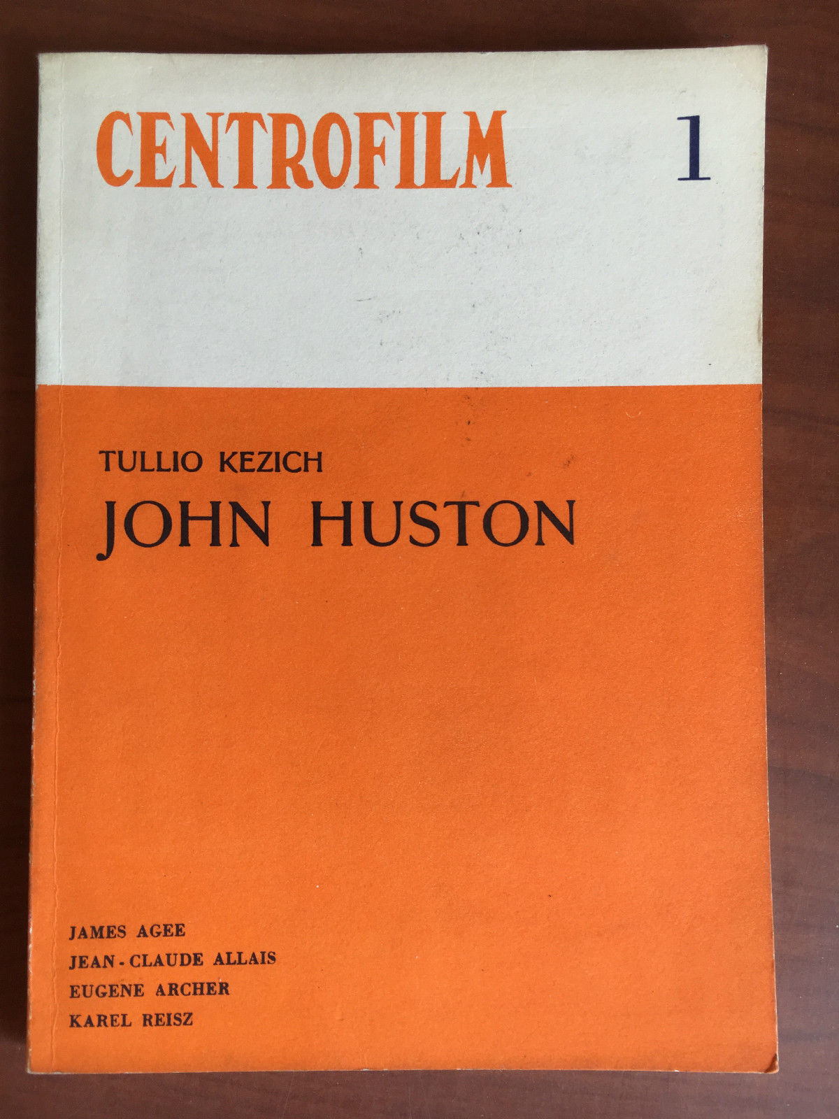 Centrofilm n^ 1 Novembre 1962 Tullio Kezich John Huston - …