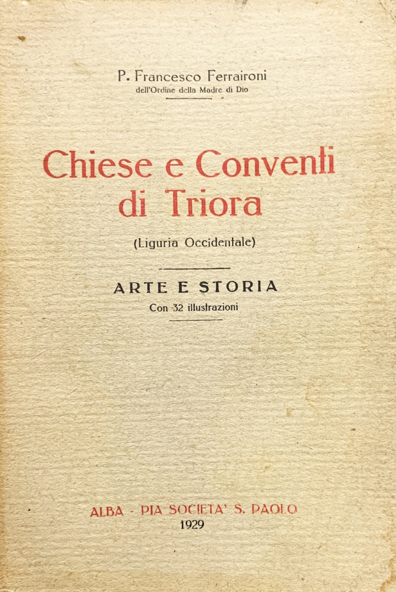Chiese e Conventi di Triora (Liguria Occidentale). Arte e Storia