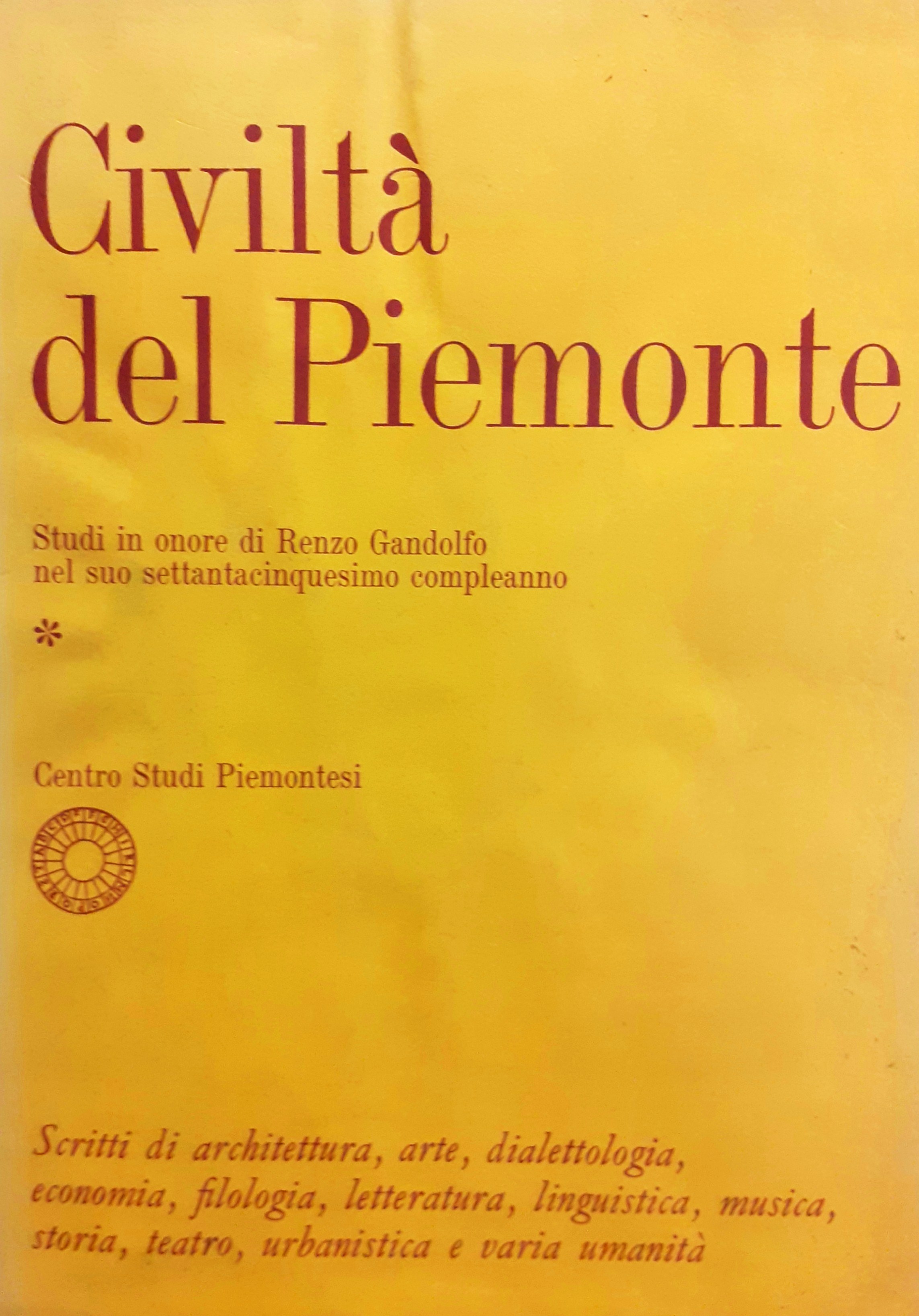 Civiltà del Piemonte studi in onore di Renzo Gandolfo * …