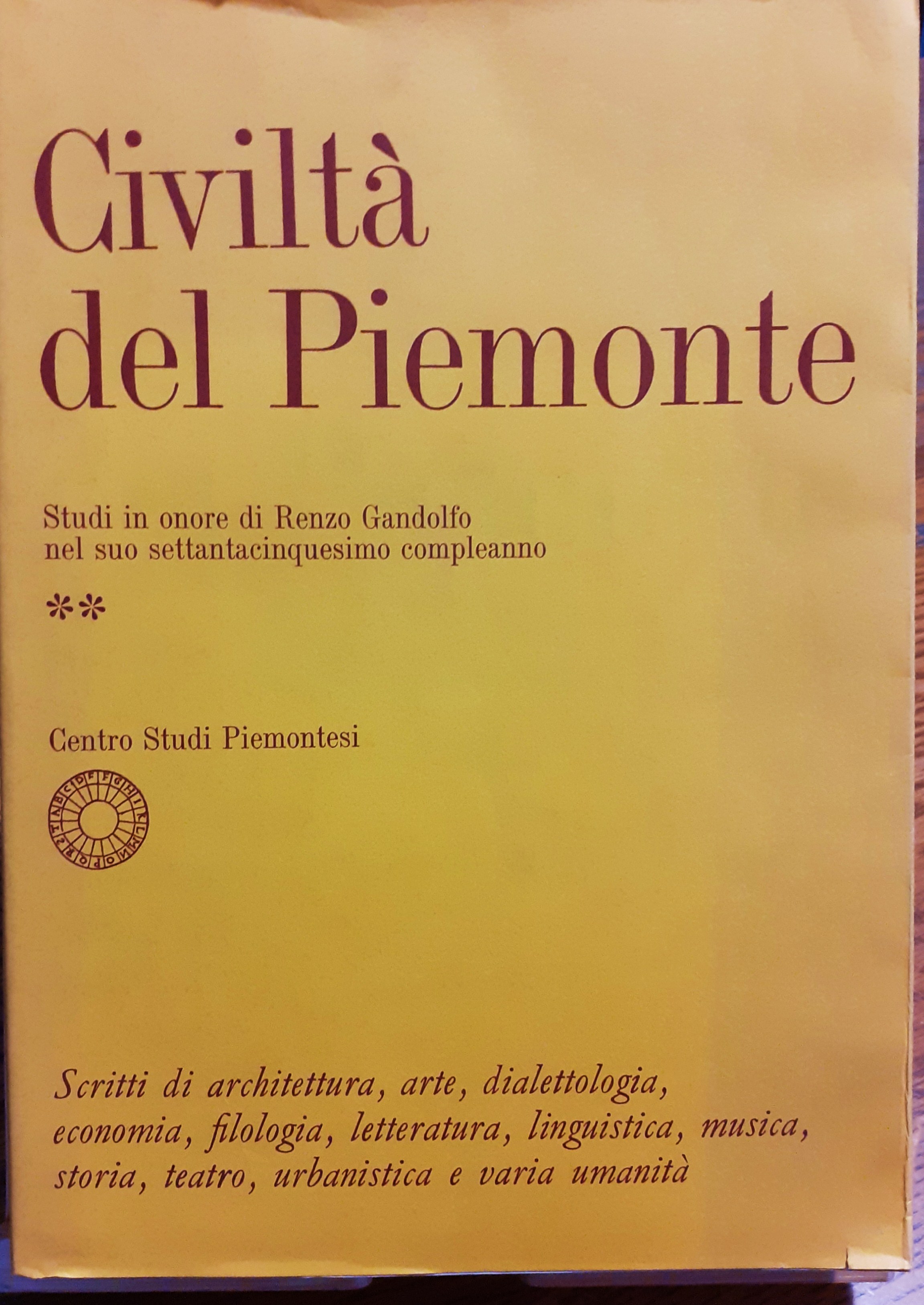 Civiltà del Piemonte. Studi in onore di Renzo Gandolfo nel …