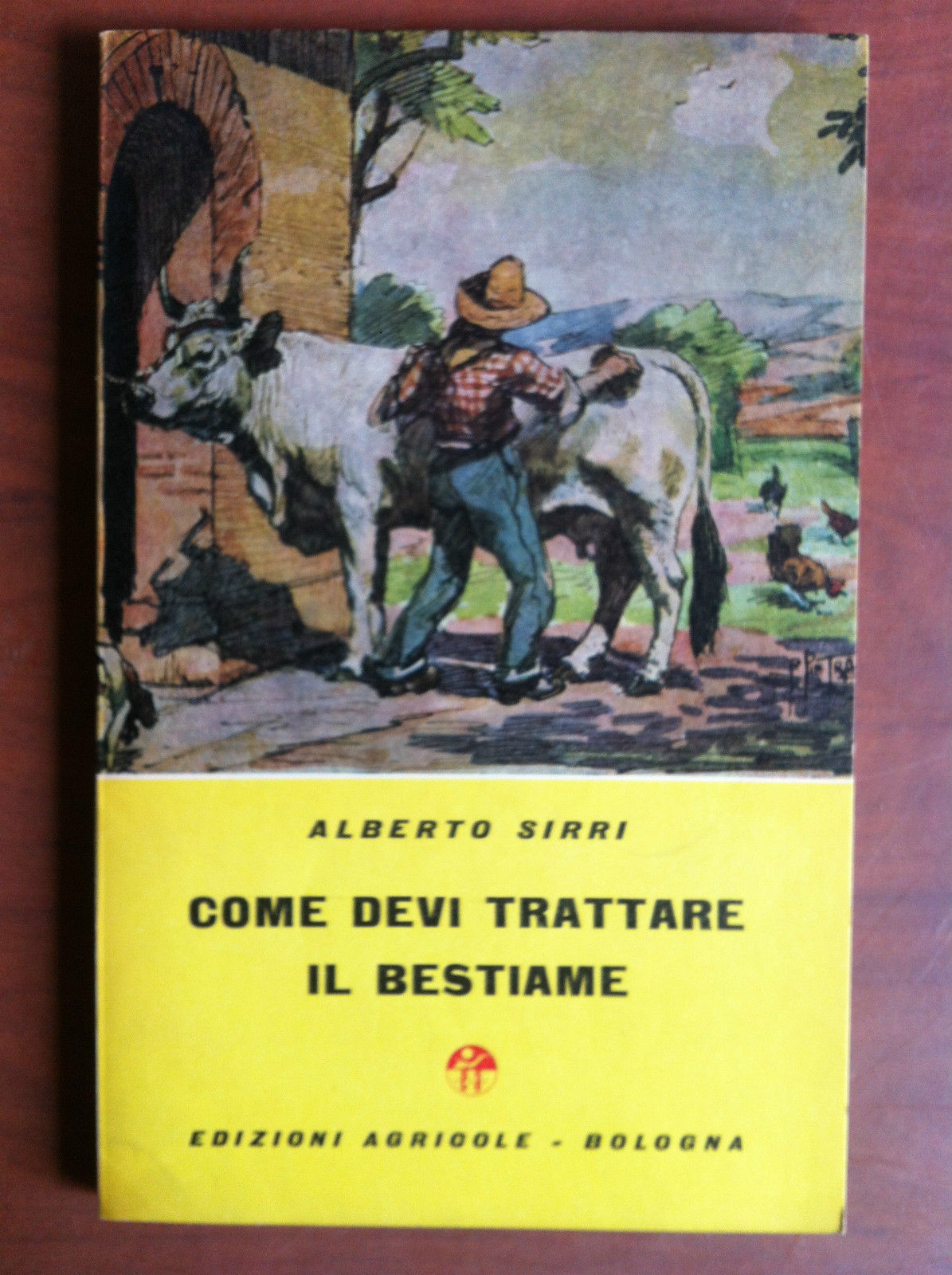 Come devi trattare il bestiame Alberto Sirri Ed. Agricole Bologna …