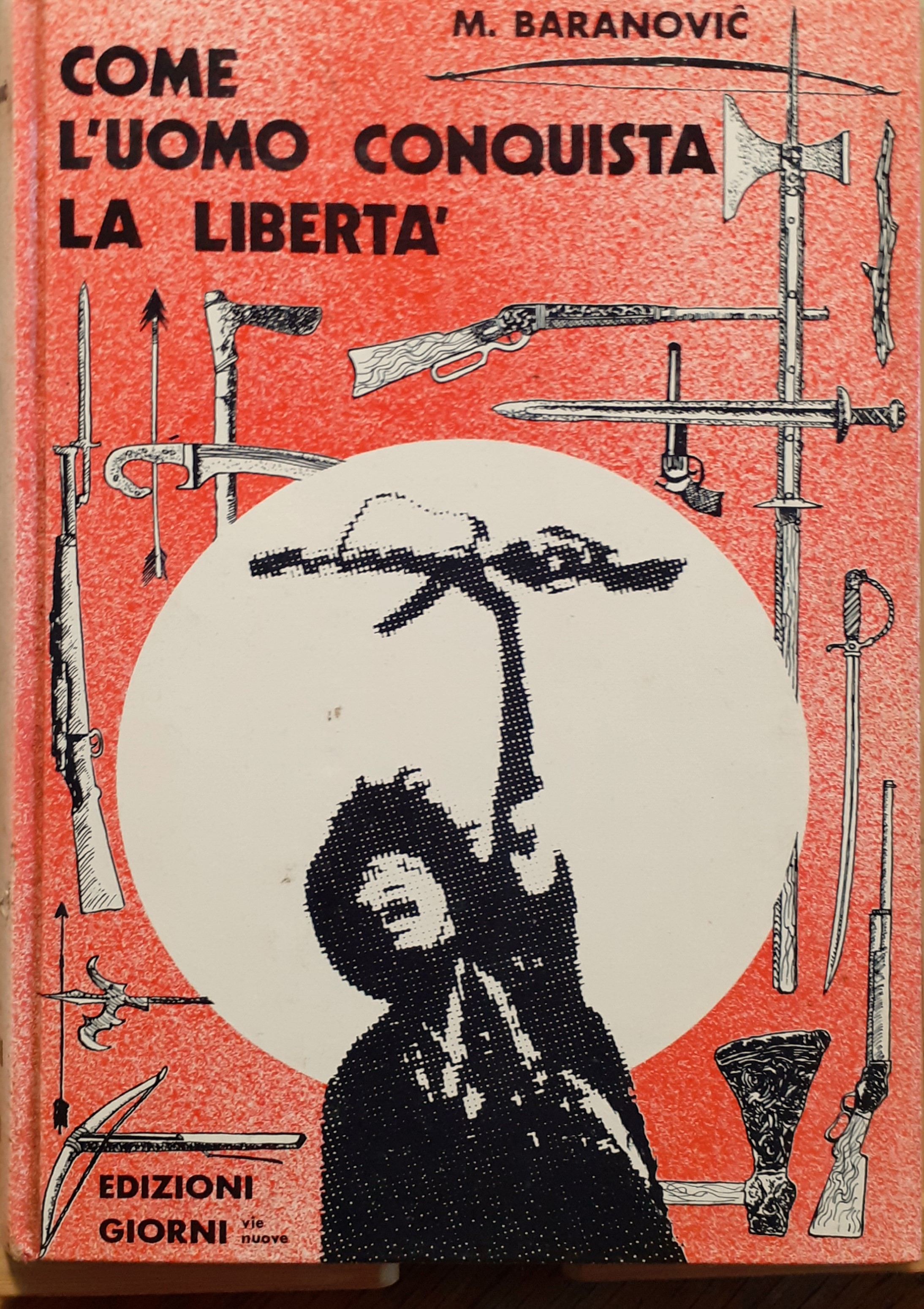 Come l'uomo conquista la libertà