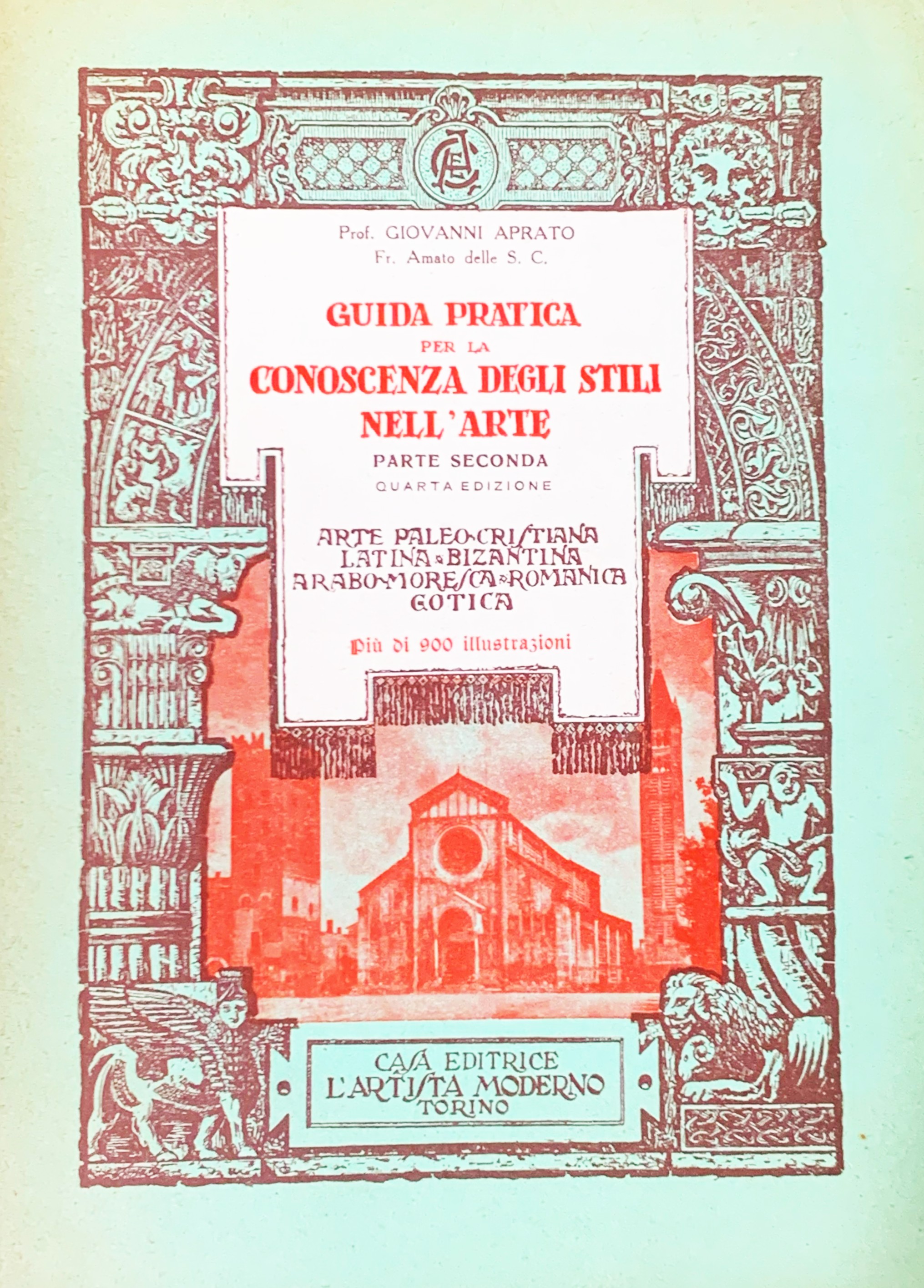 Conoscenza degli stili nell'arte. Parte Seconda: Arte Paleo-Cristiana - Latina …