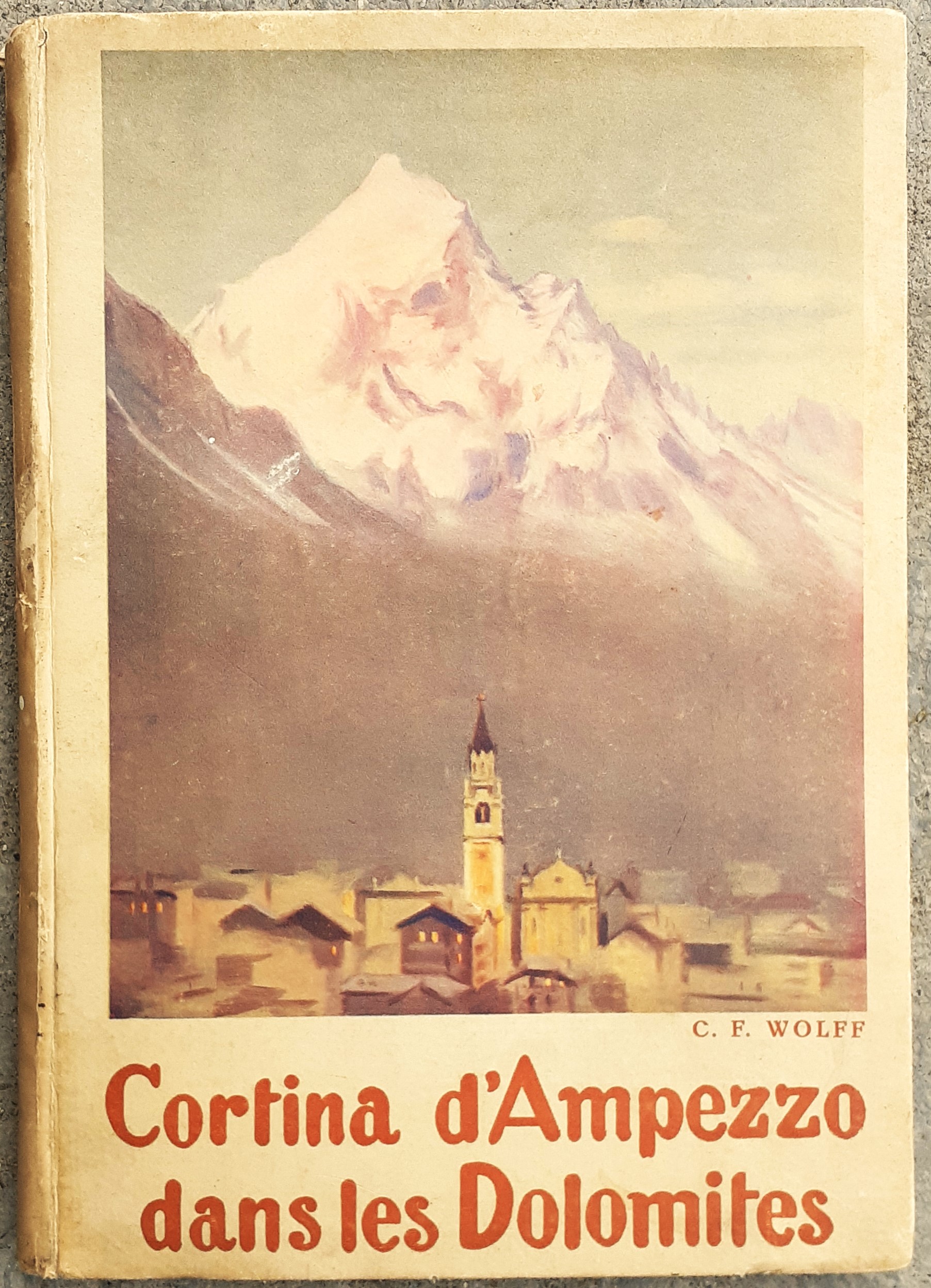 Cortina dans le Dolomites (Lettres d'un amoreux)