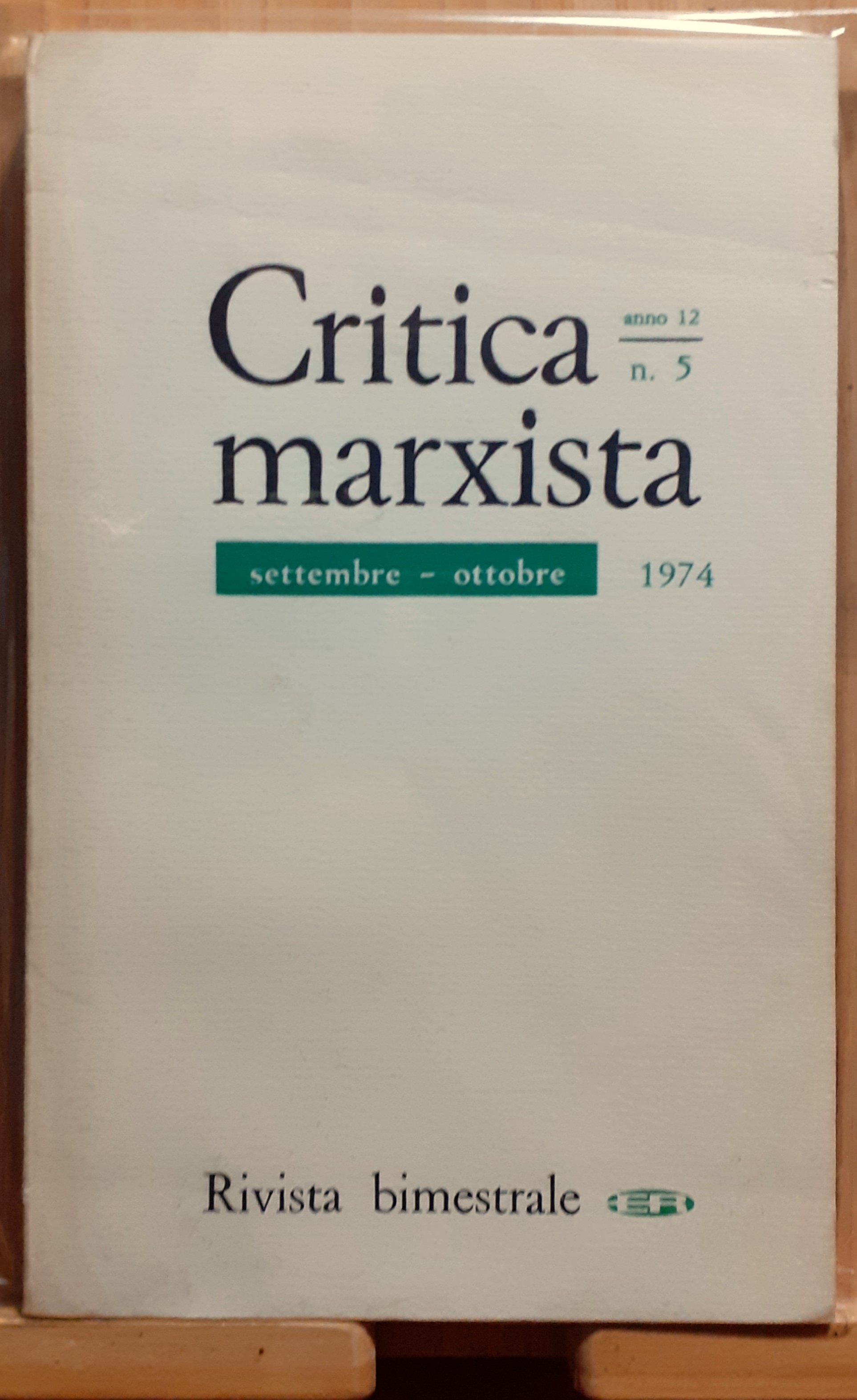 Critica marxista. Rivista bimestrale (Anno XII, n. 5, settembre-ottobre 1974)
