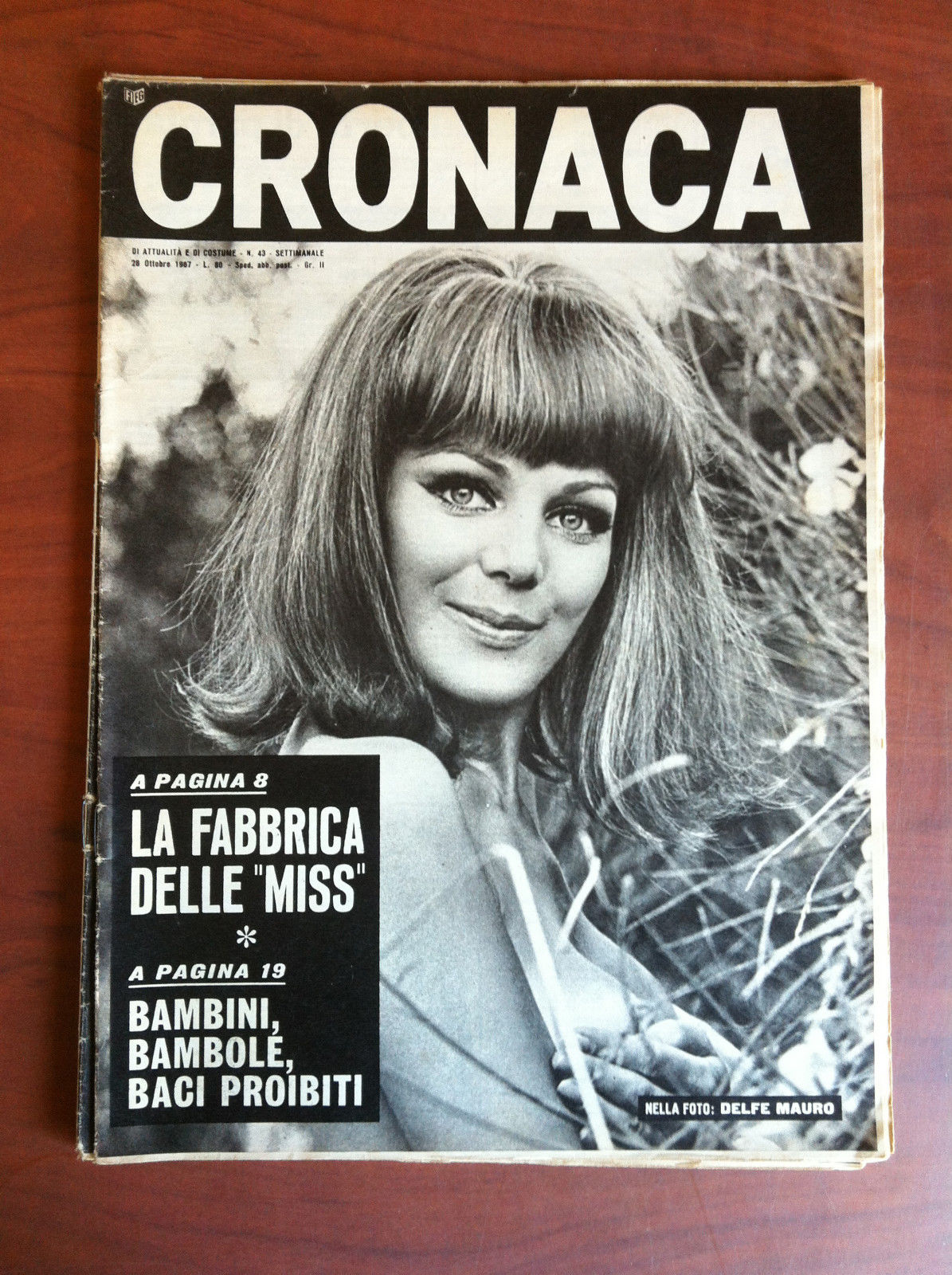 Cronaca n^ 43 - 28 Ottobre 1967 Cover: Delfe Mauro …