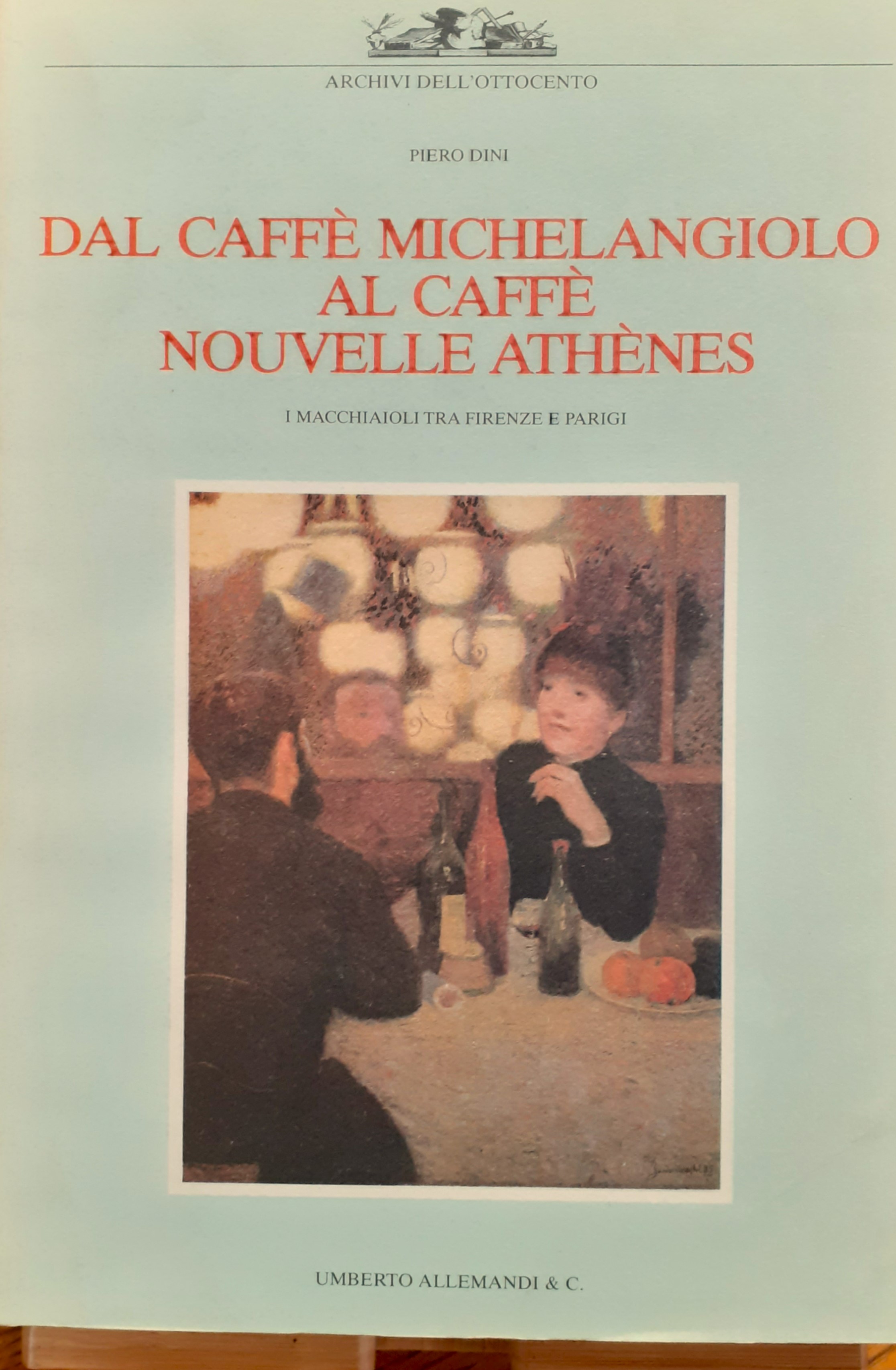 Dal Caffè Michelangiolo al Caffè Nouvelle Athènes. I Macchiaioli tra …