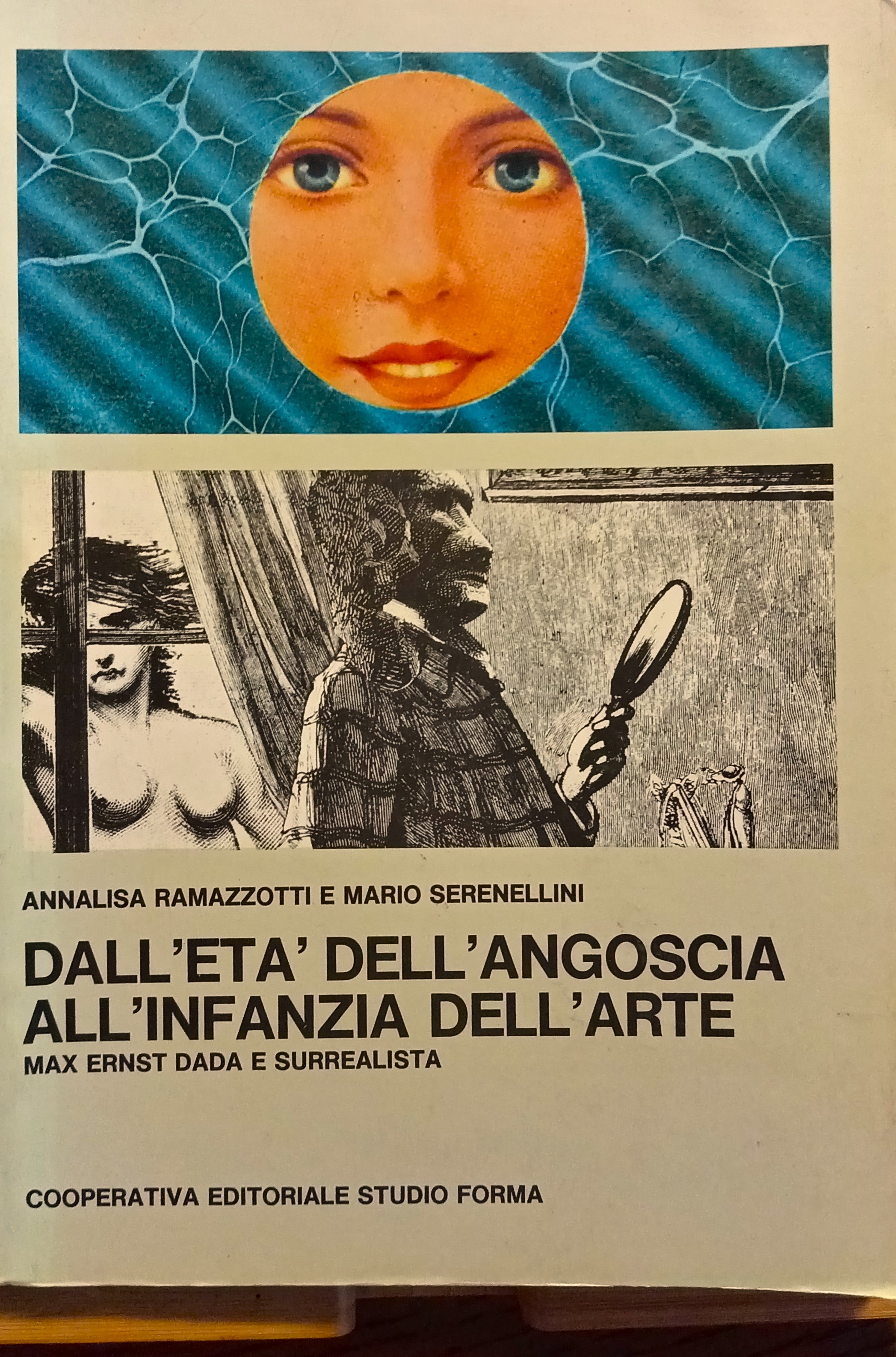 Dall'età dell'angoscia all'infanzia dell'arte. Max Ernst dada e surrealista