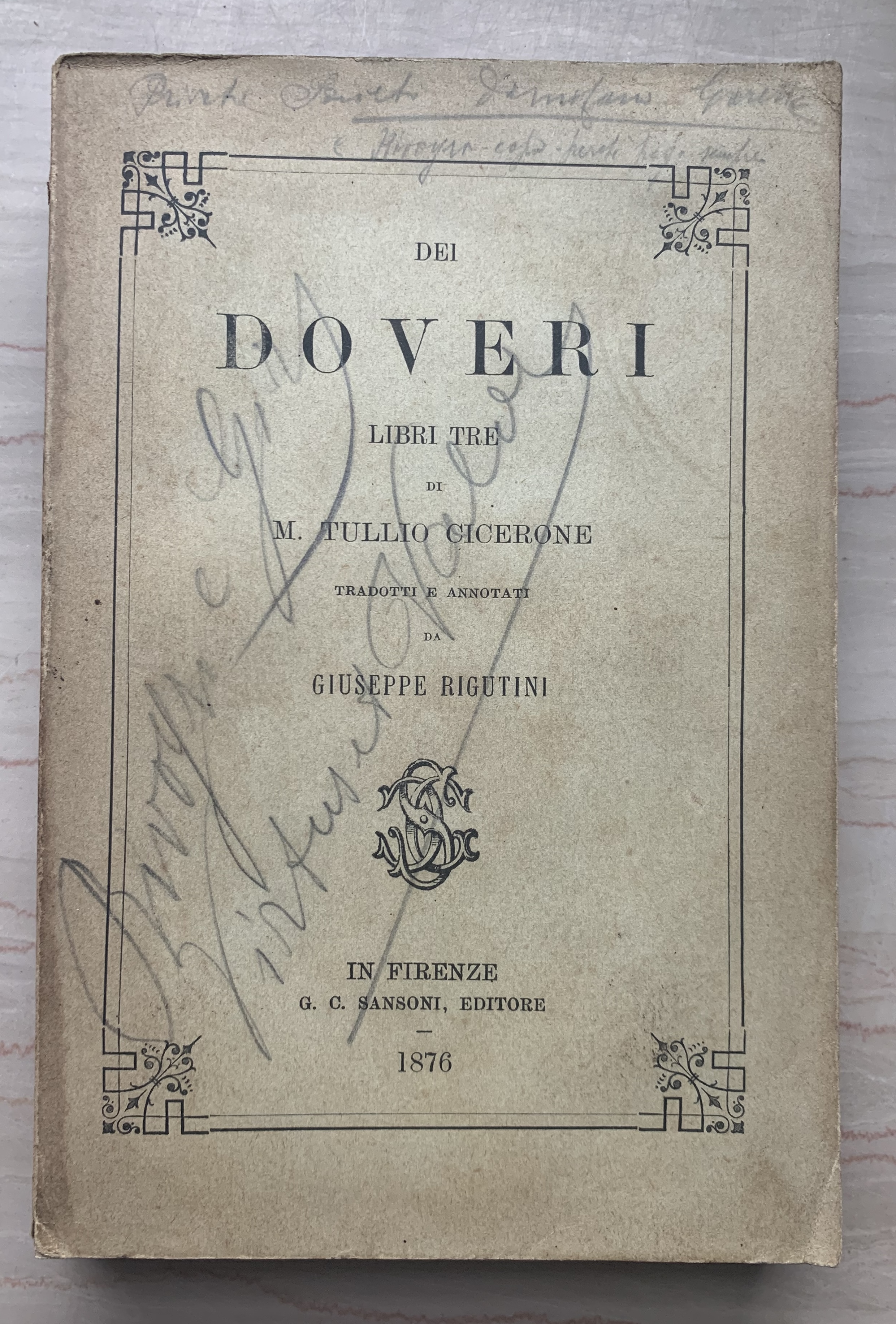 Dei Doveri. Libri Tre di M. Tullio Cicerone tradotti e …