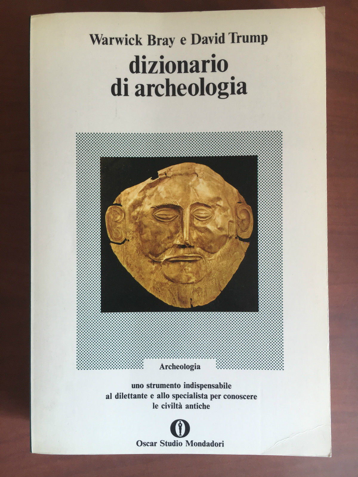 Dizionario di Archeologia Warwick Bray e David Trump Mondadori 1973 …