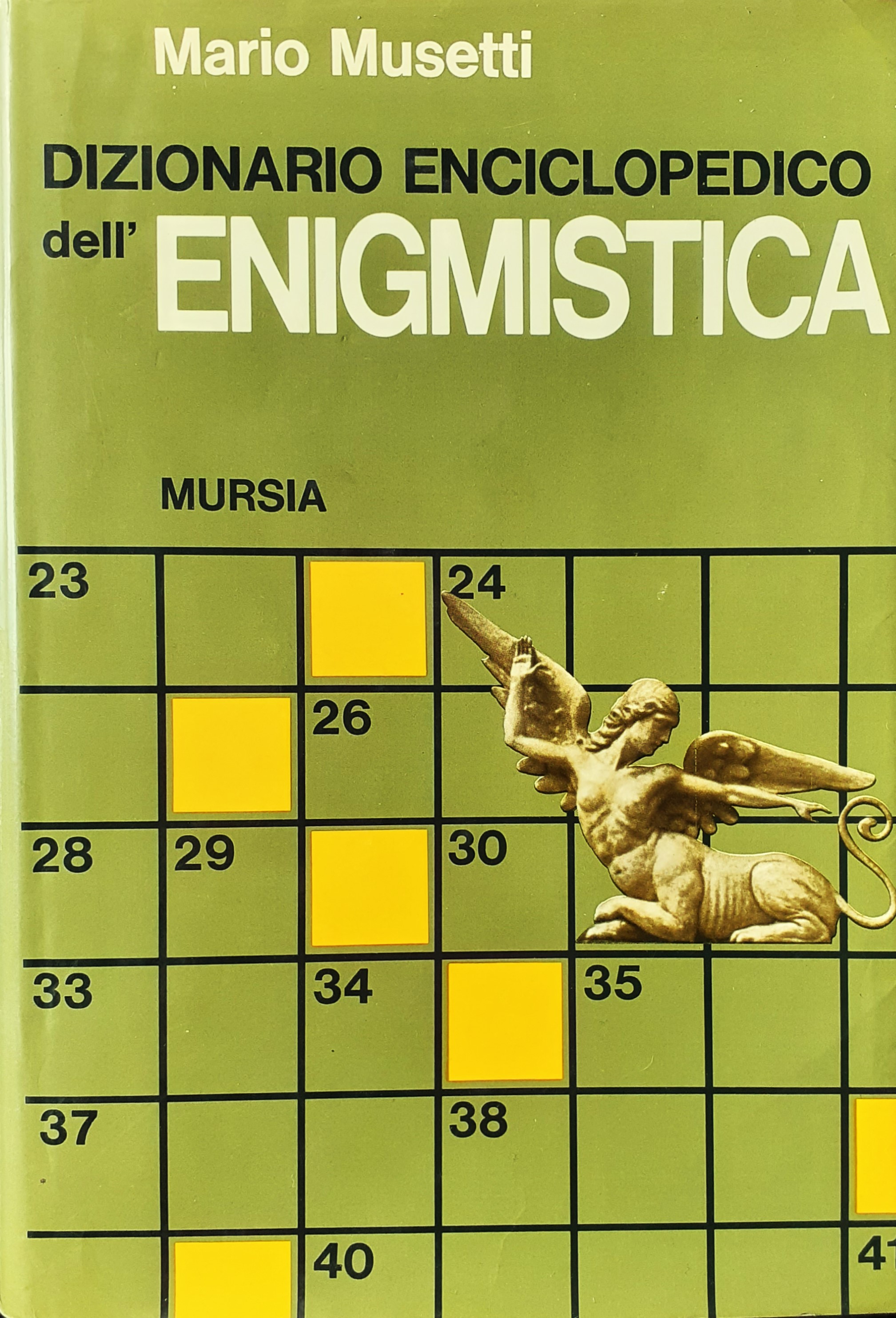 Dizionario enciclopedico dell'enigmistica Mursia 1970