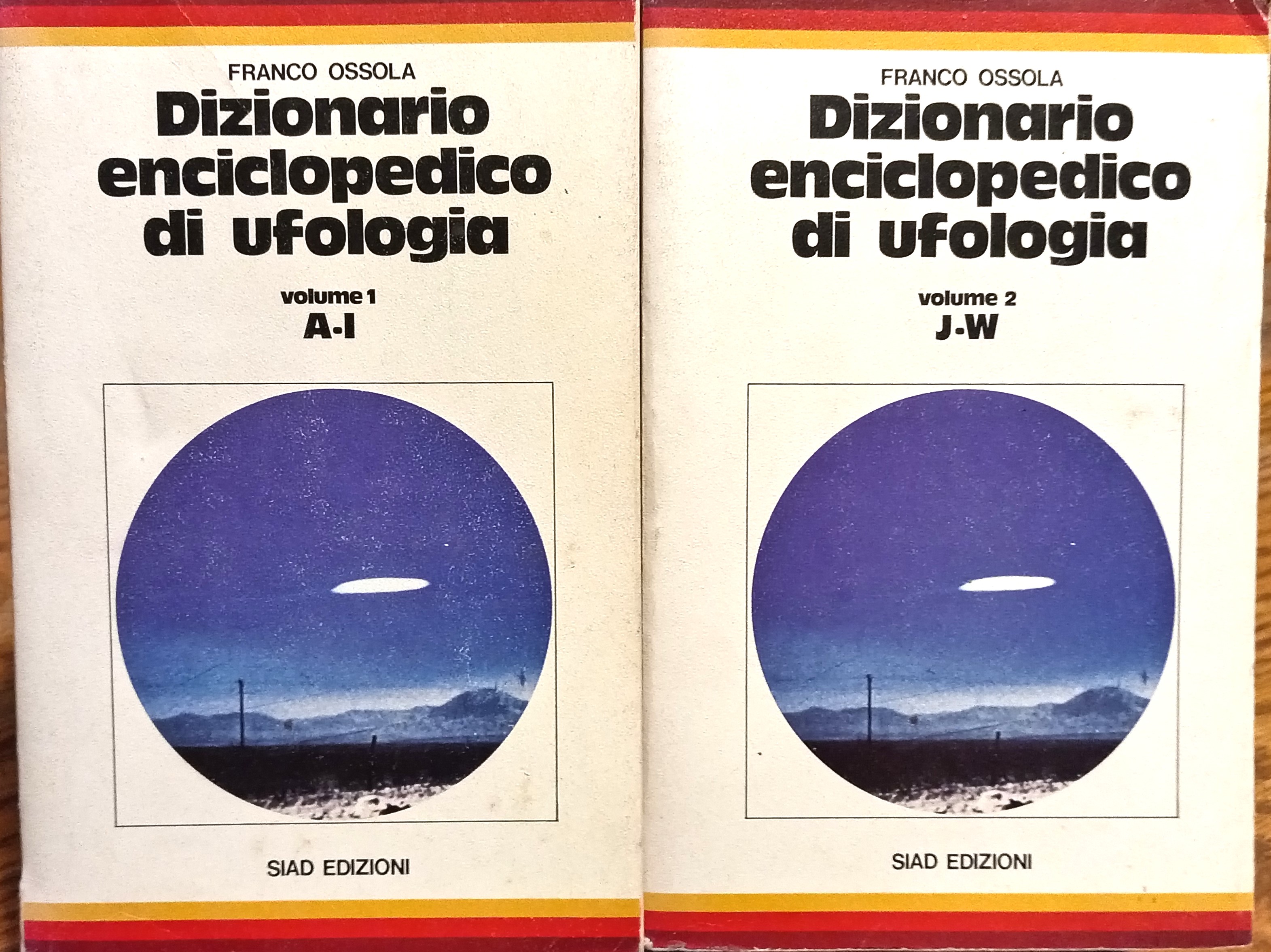Dizionario enciclopedico di ufologia. Volume 1: A-I - Volume 2: …