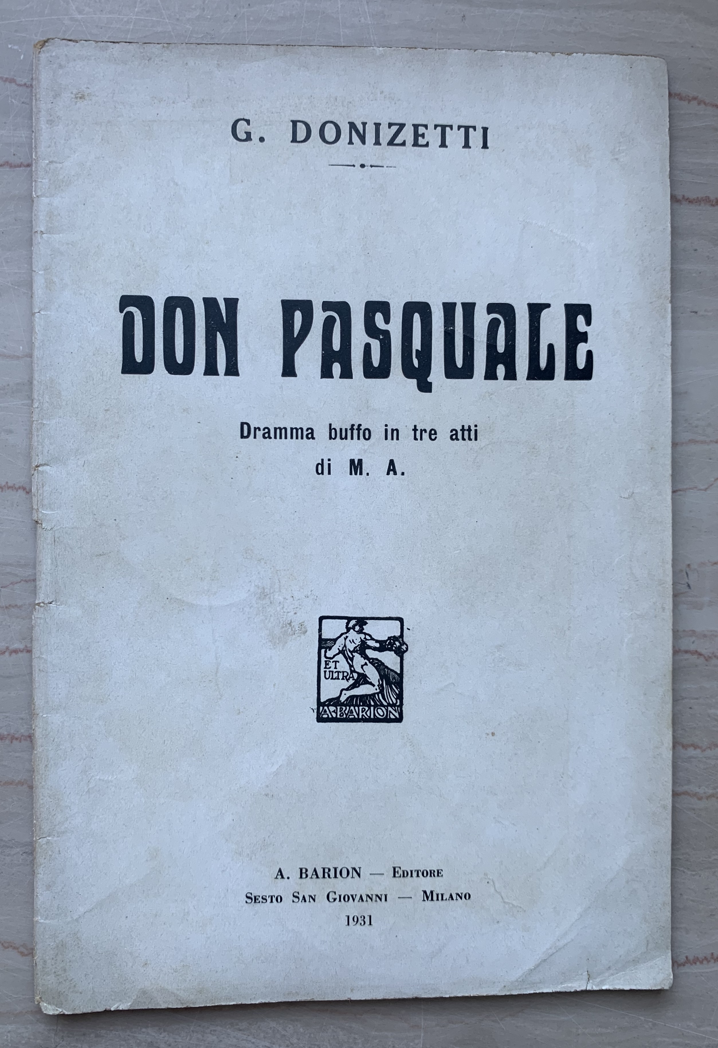 Don Pasquale. Dramma buffo in tre atti