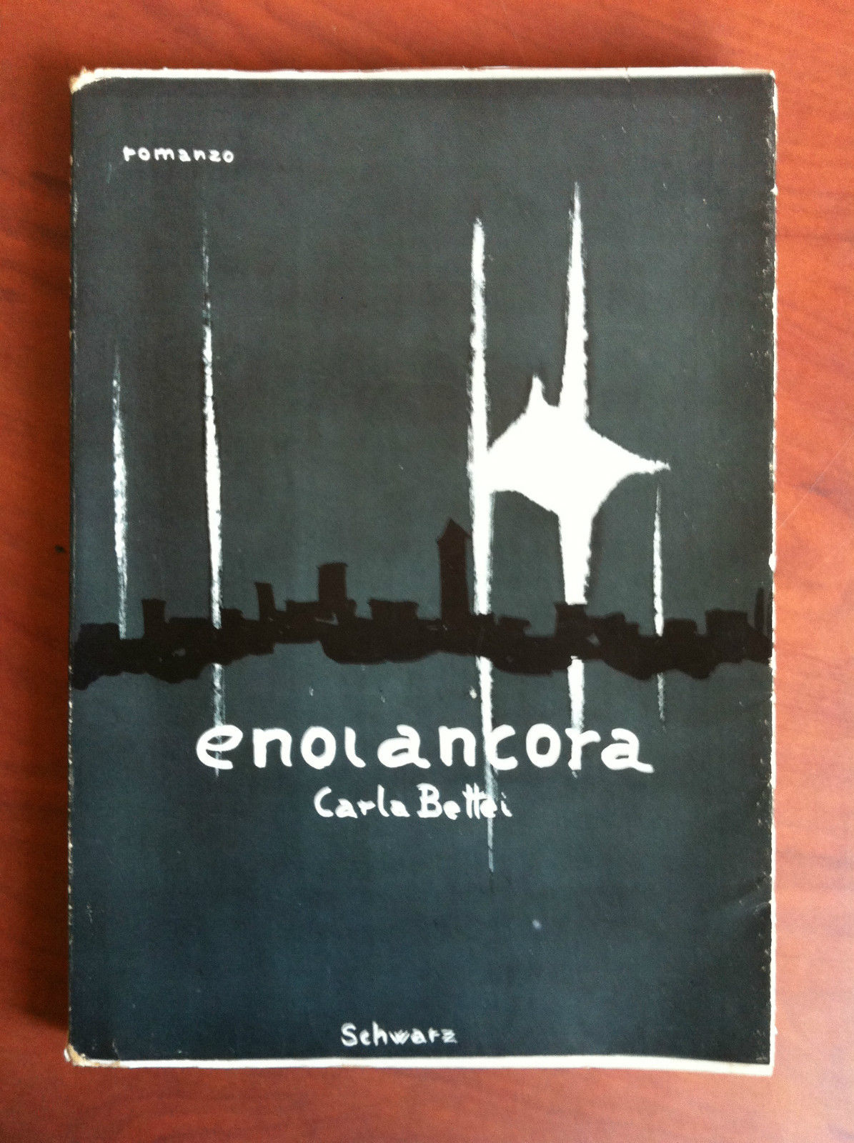 e noi ancora Carla Bettei Schwarz Editore 1958 - E19554