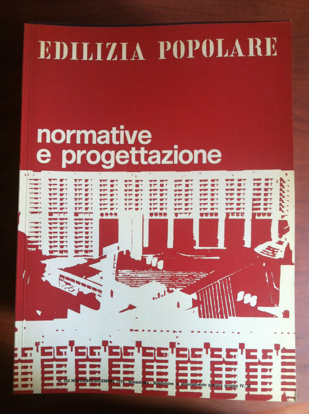 Edilizia Popolare n^ 133 Novembre/Dicembre 1976 - E17551