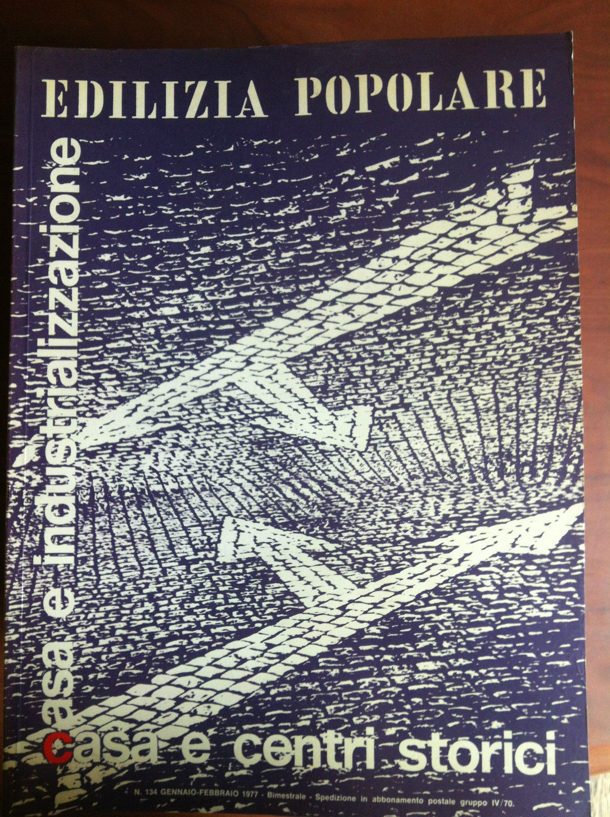 Edilizia Popolare n^ 134 Gennaio/Febbraio 1977 - E17552