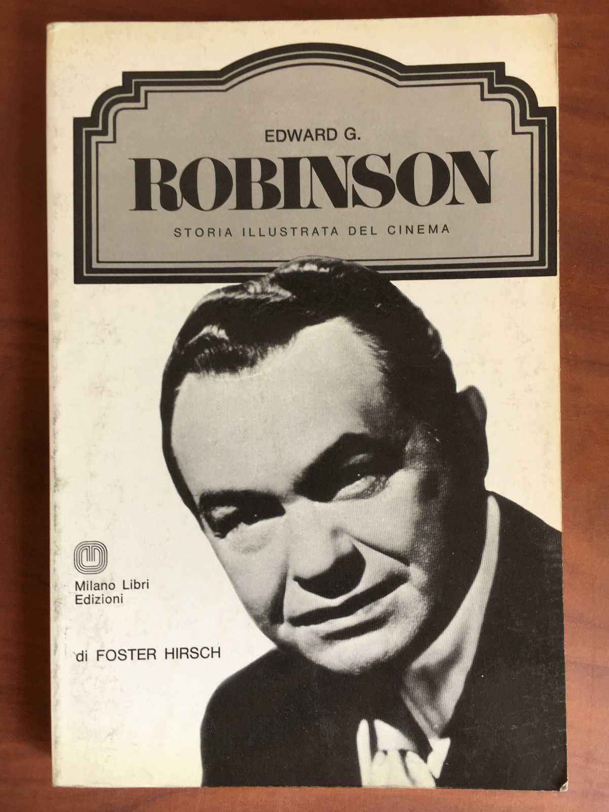 Edward G. Robinson Storia ilustrata del cinema Milano Libri Ed. …