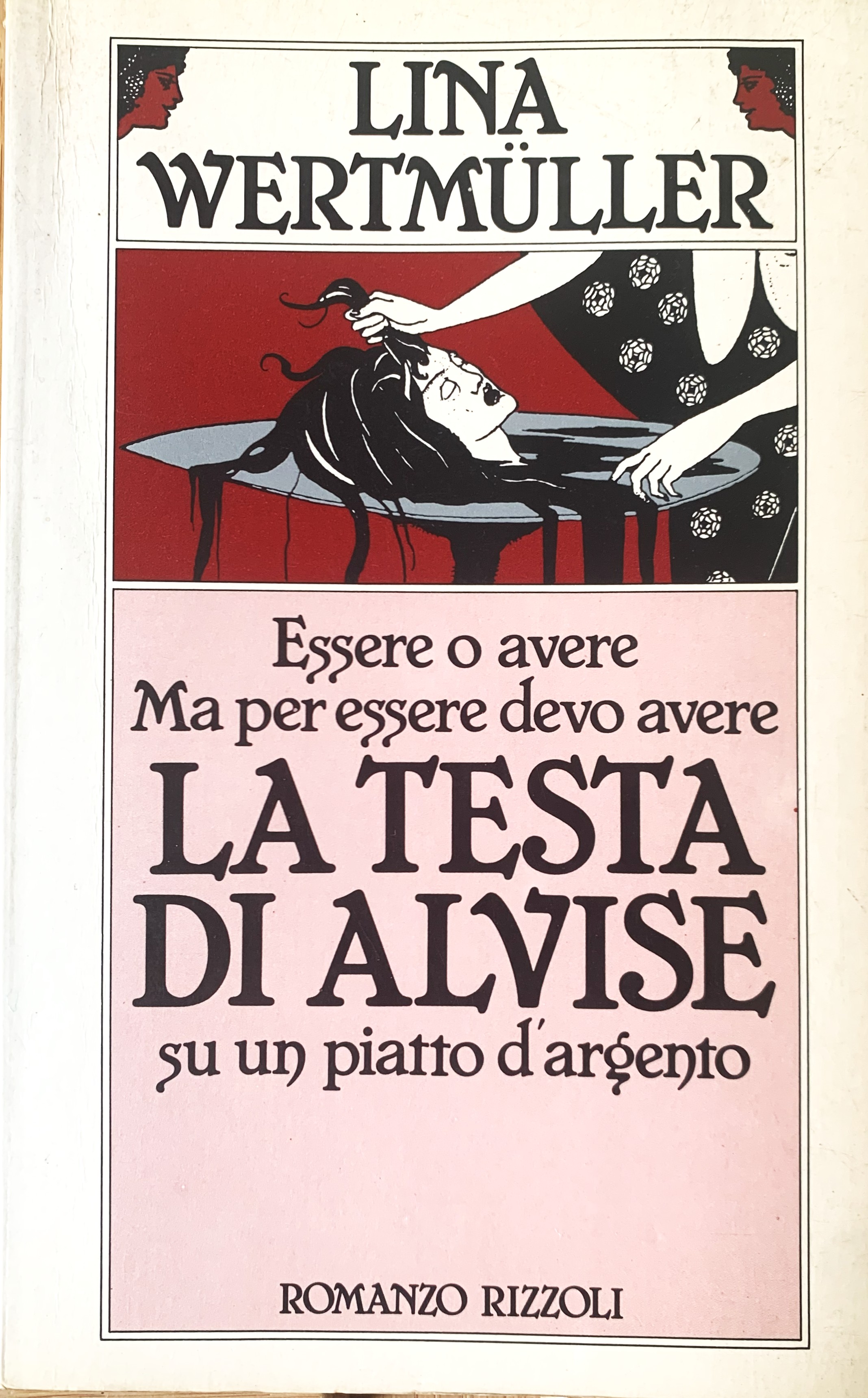 Essere o avere. Ma per essere devo avere. La testa …