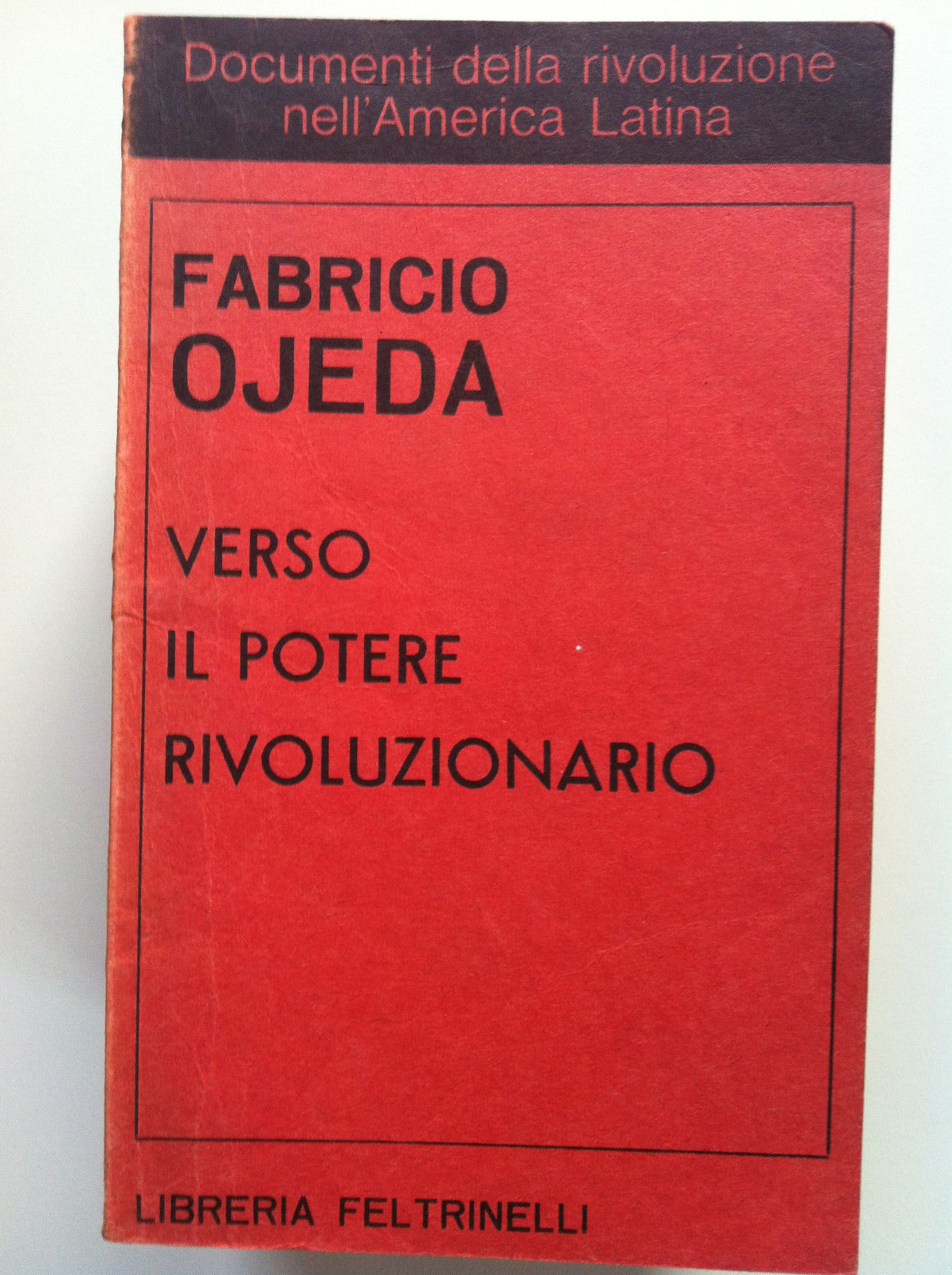 Fabricio Ojeda verso il potere rivoluzionario 1967 - E13224