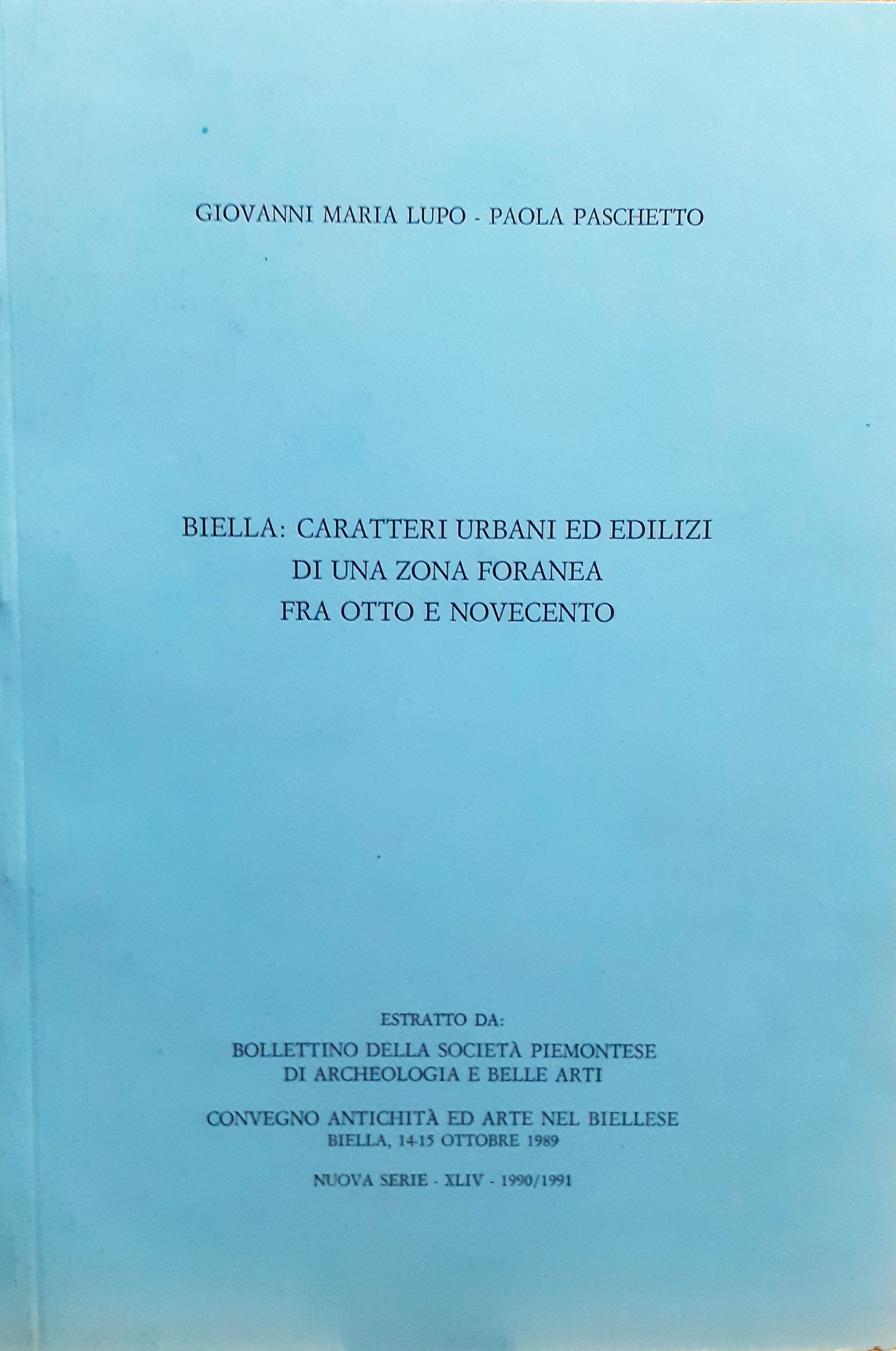 Fascicolo Biella: Caratteri Urbani ed edilizi Società piemontese di Archeologia …
